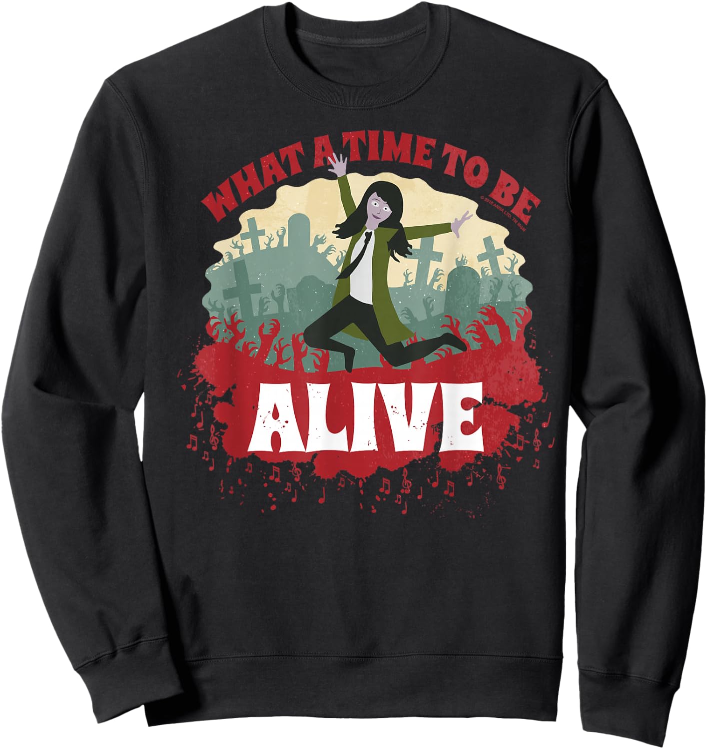 Anna and the Apocalypse What A Time To Be Alive Sweatshirt - Sweatshirt | Black