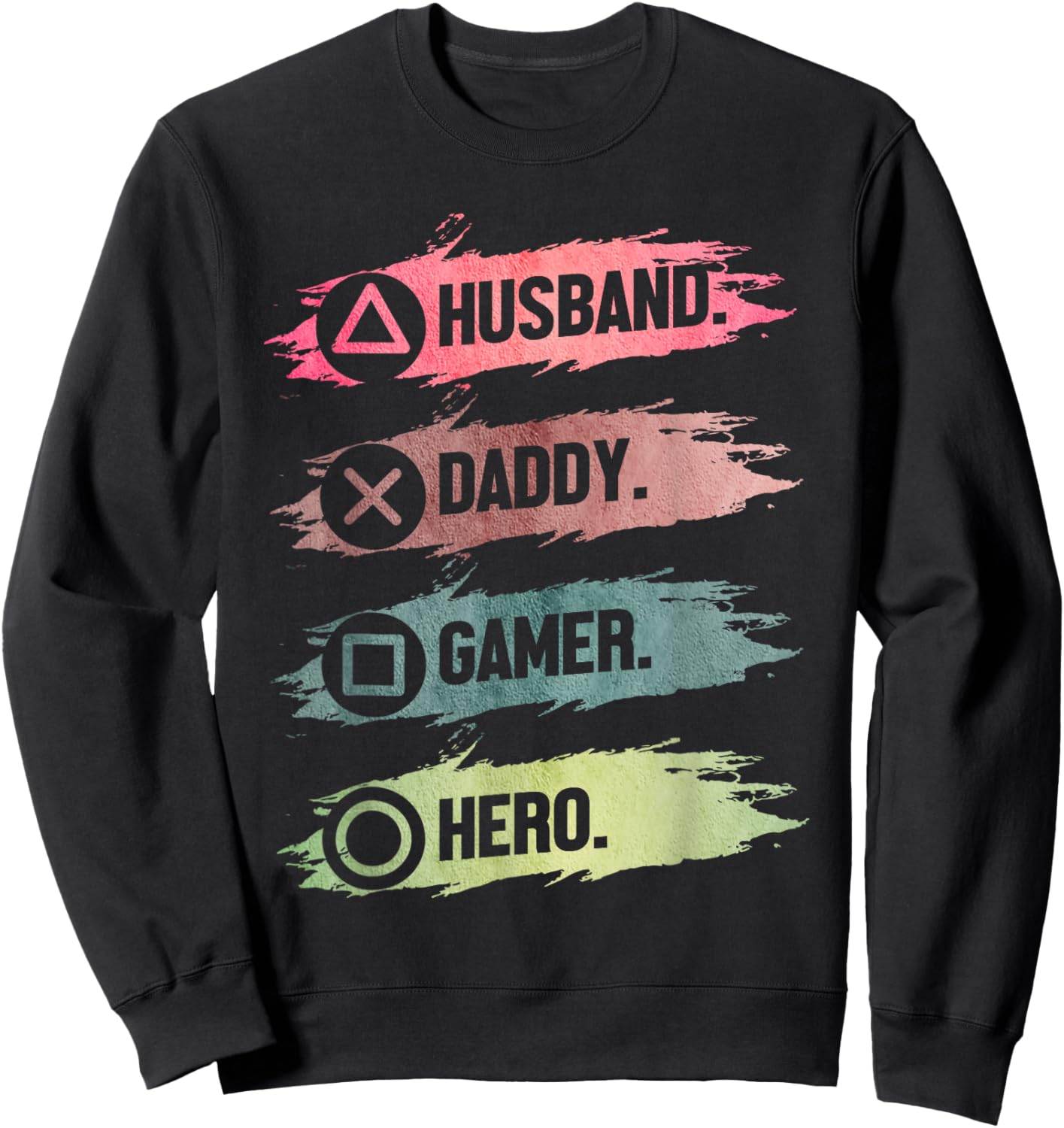 Husband Daddy Gamer Hero Funny Gaming Dad Father's Day Sweatshirt - Sweatshirt | Black