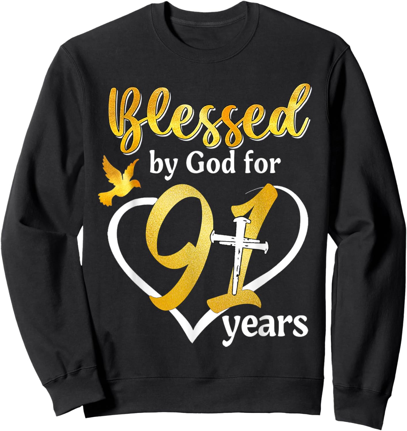 Blessed By God For 91 Years Old 91st Birthday Party Women Sweatshirt - Sweatshirt | Black