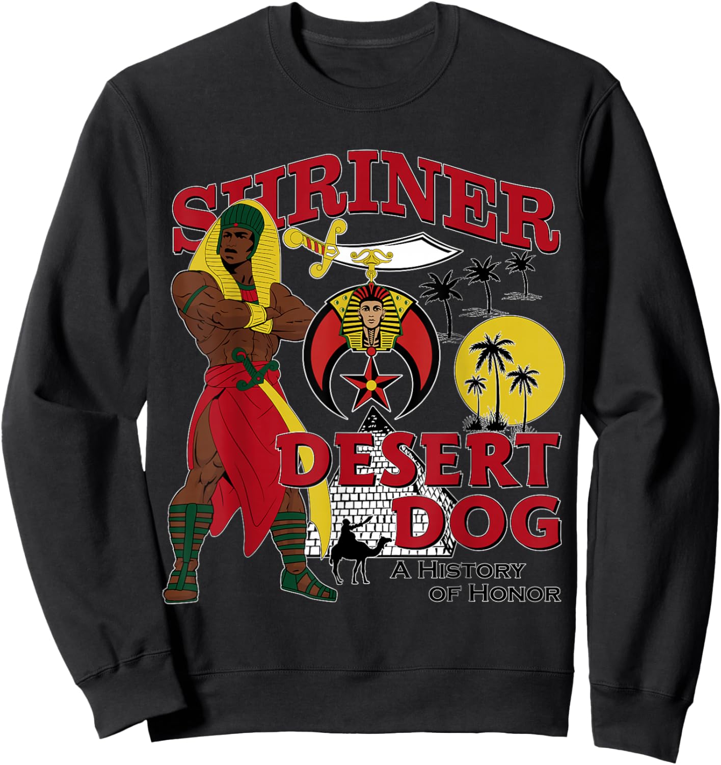 Shriner Desert Dog A History Of Honor Masonic Christmas Sweatshirt - Sweatshirt | Black