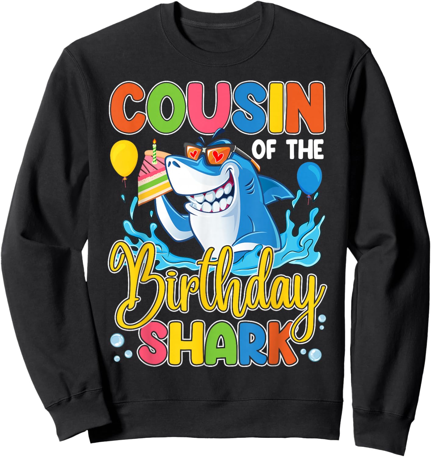 Funny Cousin Of The Shark Birthday Animal Lover Boys Girls Sweatshirt - Sweatshirt | Black