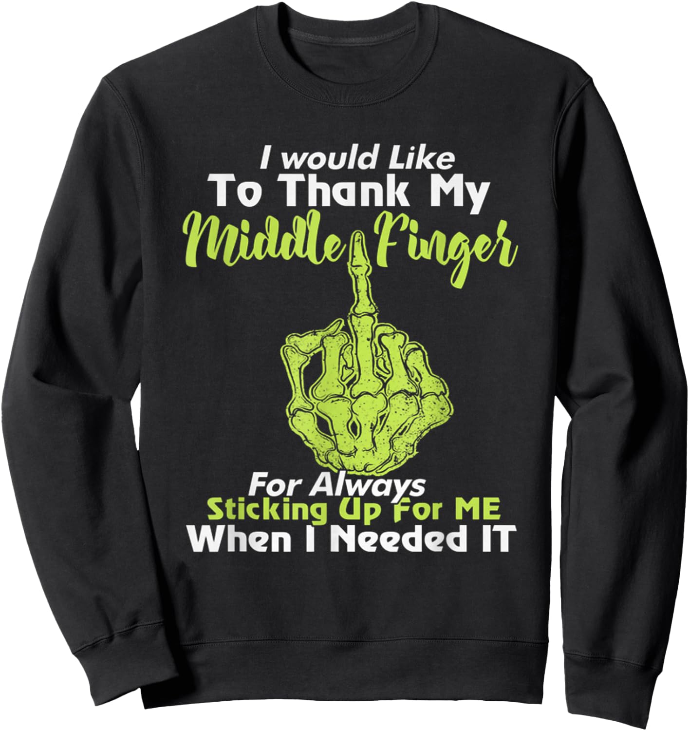 I Would Like To Thank My Middle Finger Sweatshirt - Sweatshirt | Black