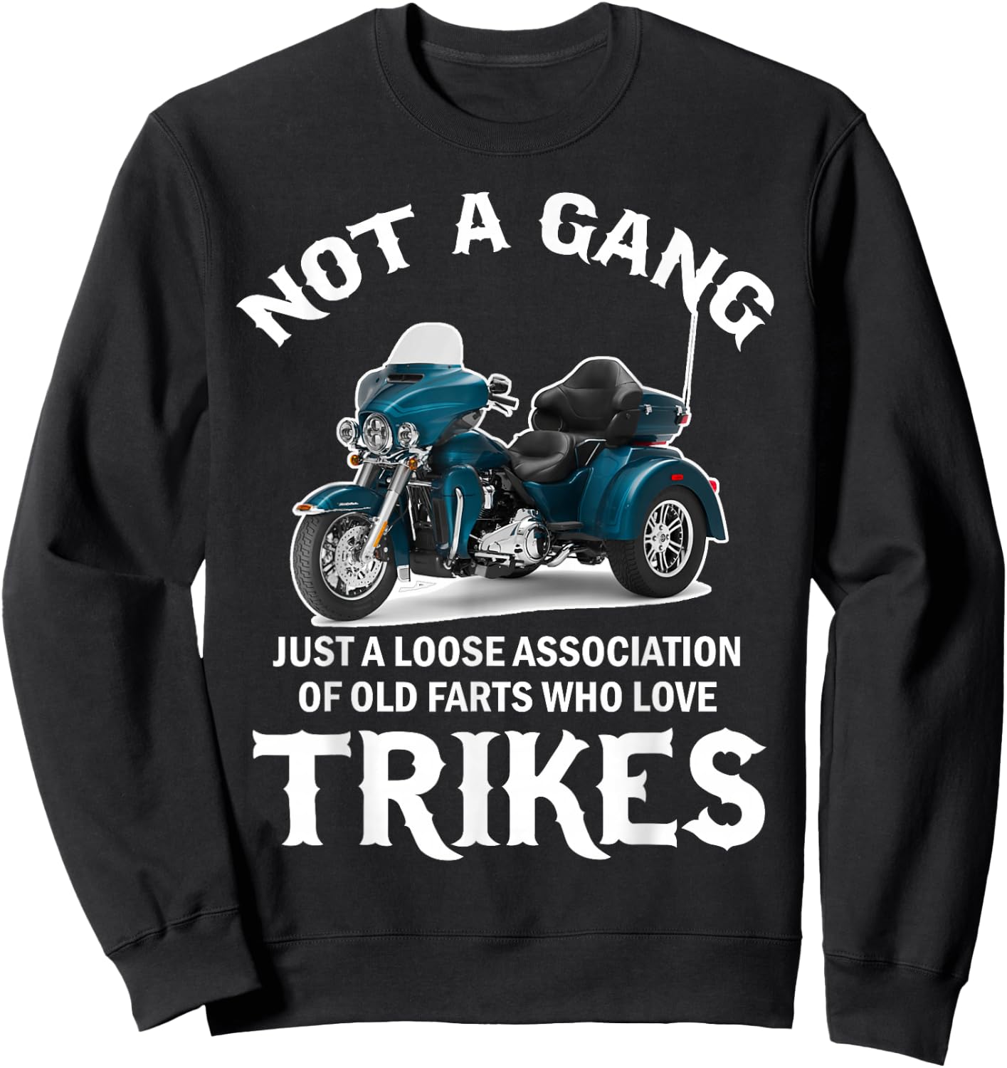 Motorcycle Trike Trikers No Gear Tricycle Sweatshirt - Sweatshirt | Black