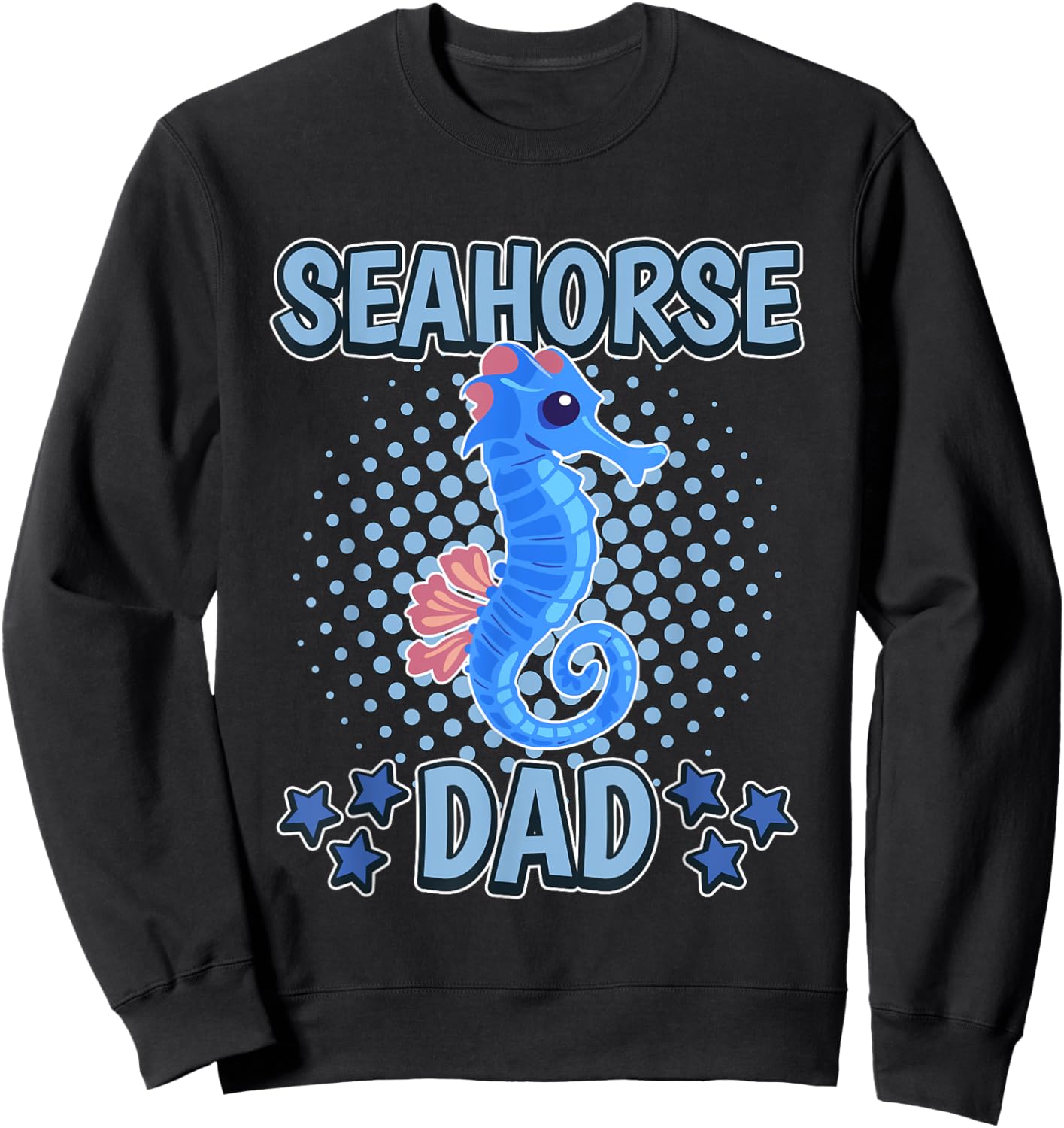 Seahorse Dad Daddy Father's Day Seahorse Sweatshirt - Sweatshirt | Black