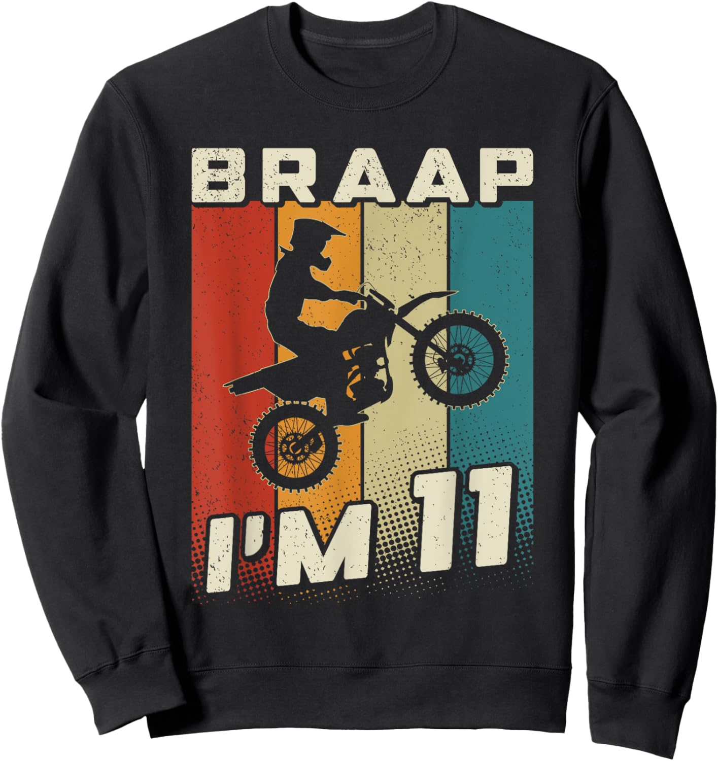Braap I'm 11 Dirt Bike 11 MX 11th Birthday Motocross Sweatshirt - Sweatshirt | Black