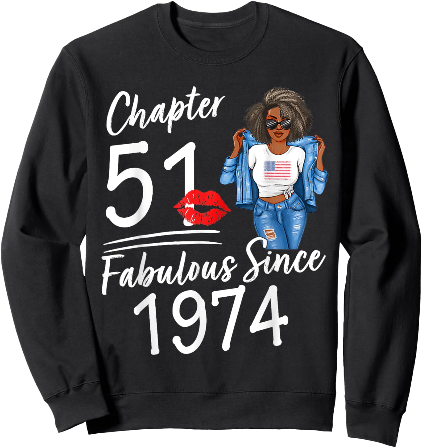 Chapter 51 Fabulous Since 1974 51st Birthday Afro Black Girl Sweatshirt - Sweatshirt | Black