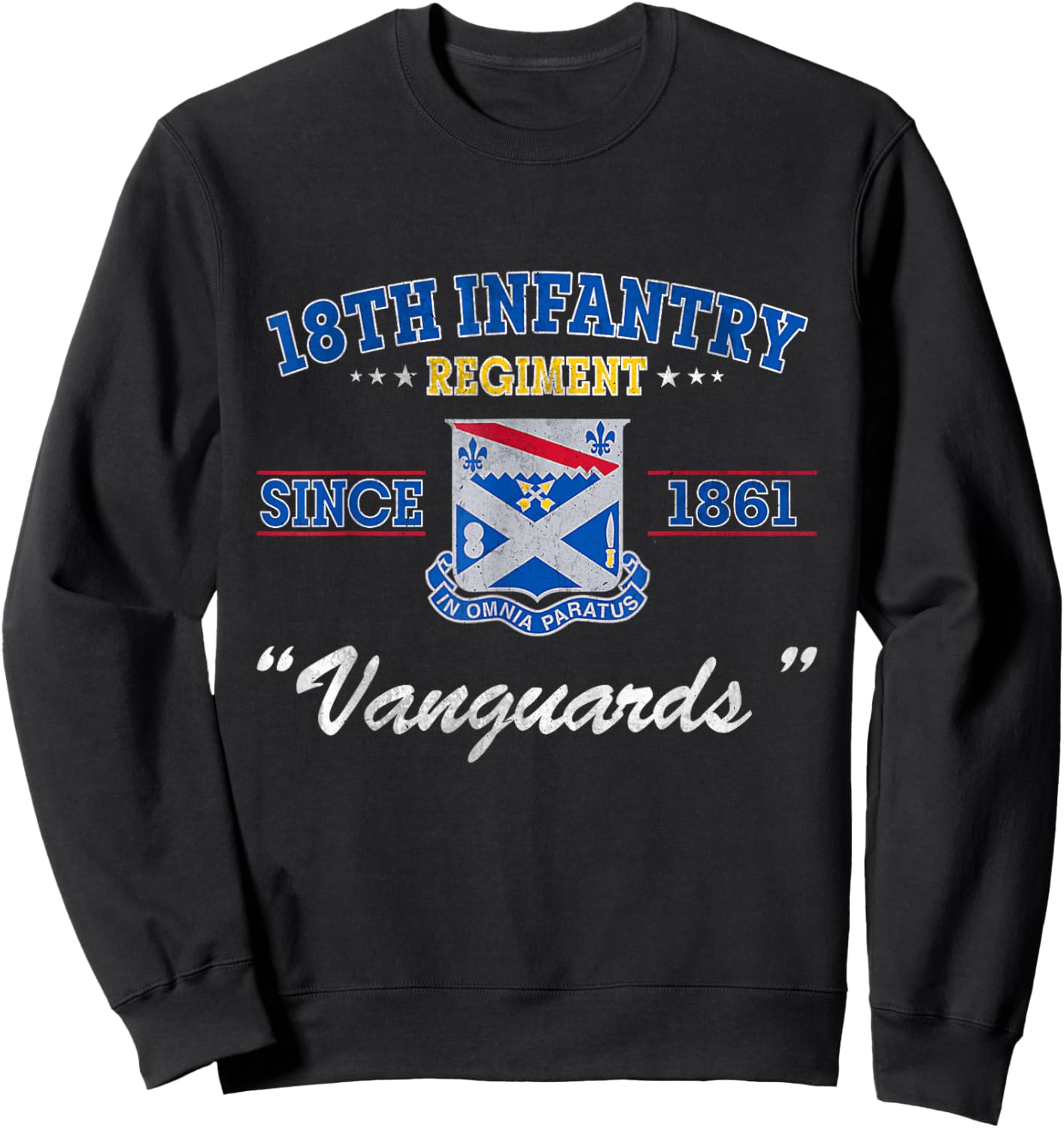 18th Infantry Regiment Veteran Military Father Day Sweatshirt - Sweatshirt | Black