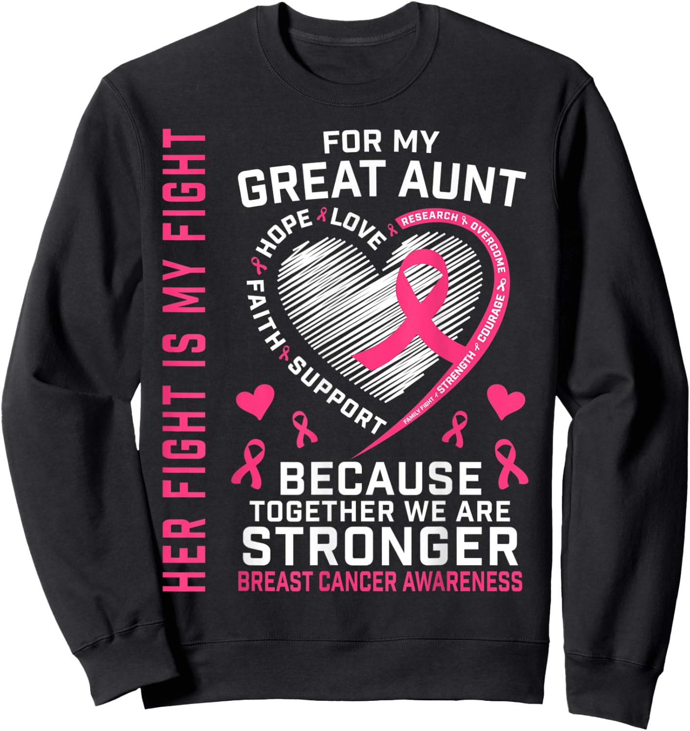 Pink Great Aunt Breast Cancer Awareness Family Fight Support Sweatshirt - Sweatshirt | Black