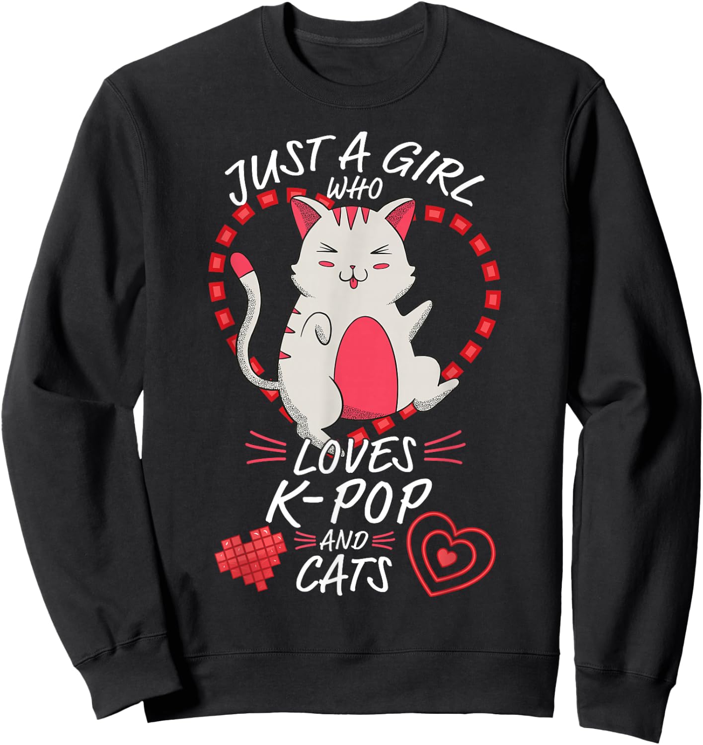 Just A Girl Who Loves K-Pop and Cats - Cute Anime Kawaii Cat Sweatshirt - Sweatshirt | Black