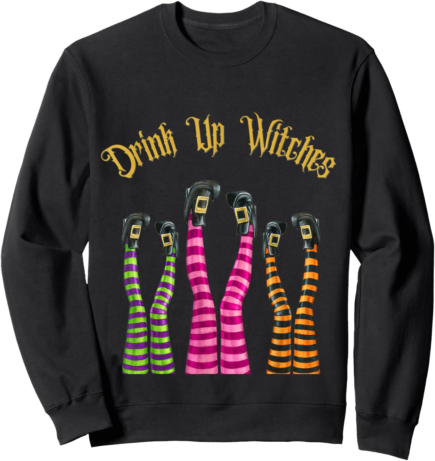 Drink Up Witches Funny Witch Legs In The Air Halloween Party Sweatshirt - Sweatshirt | Black