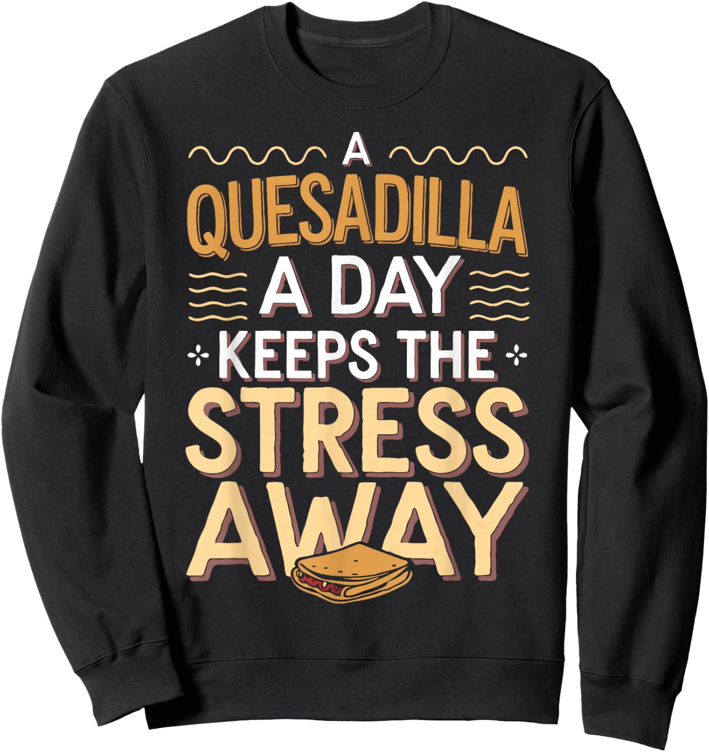 Funny Quesadilla Sweatshirt - Sweatshirt | Black
