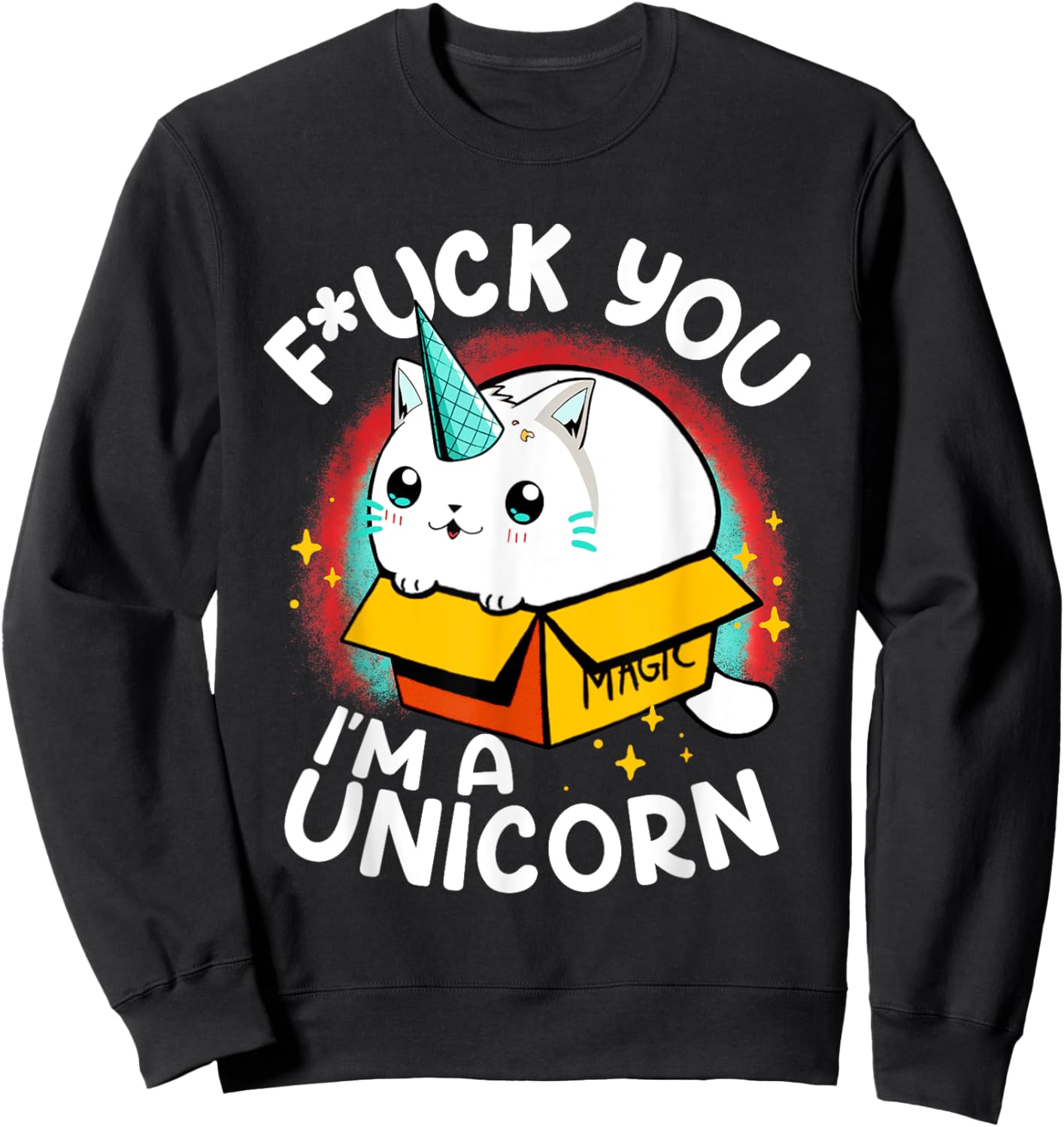 Fuck You I'm A Unicorn Caticorn White Kitten Magic Box Sweatshirt - Sweatshirt | Black