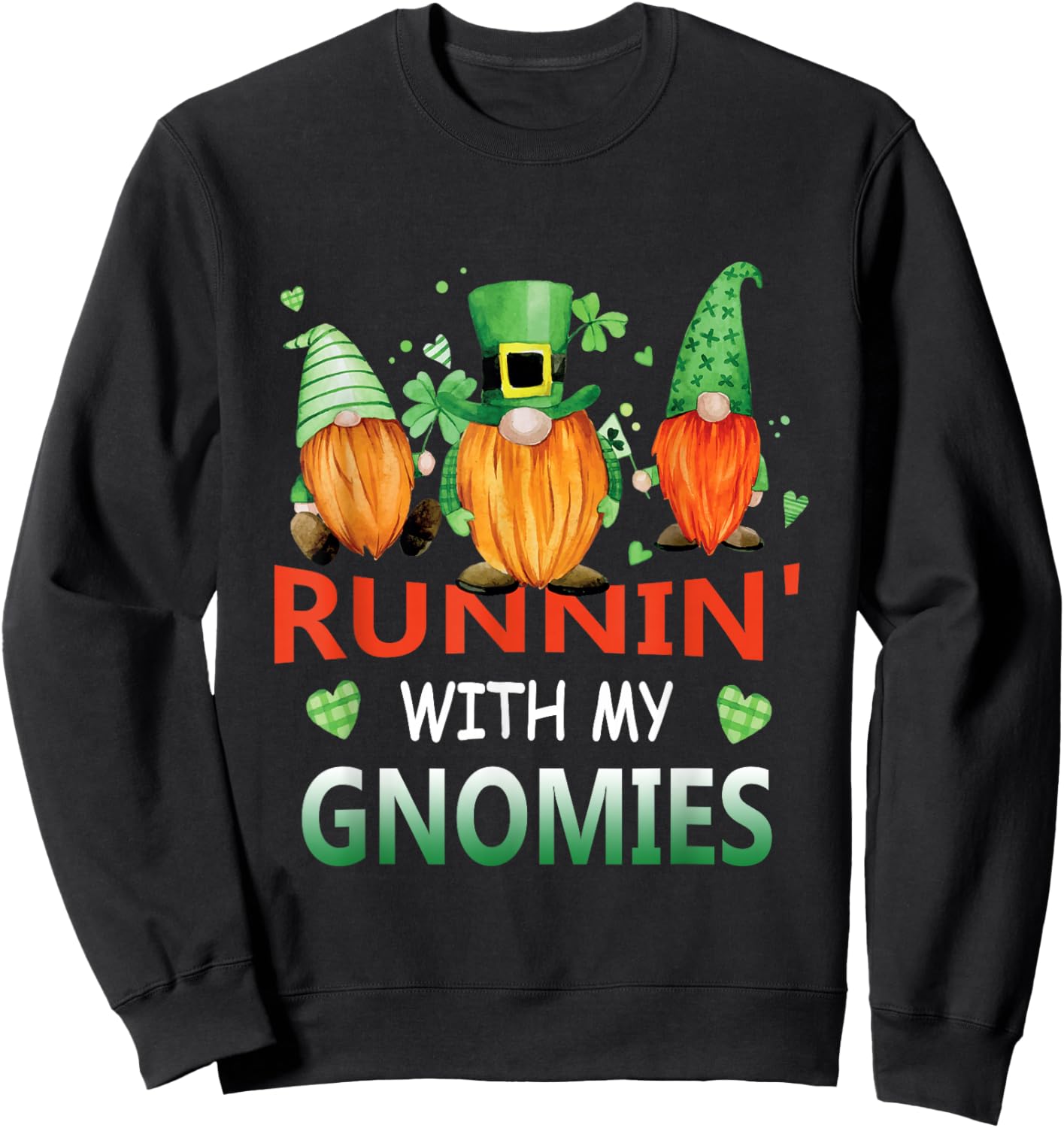 Running With My Gnomies St Patrick Day Shamrock Gnome Sweatshirt - Sweatshirt | Black