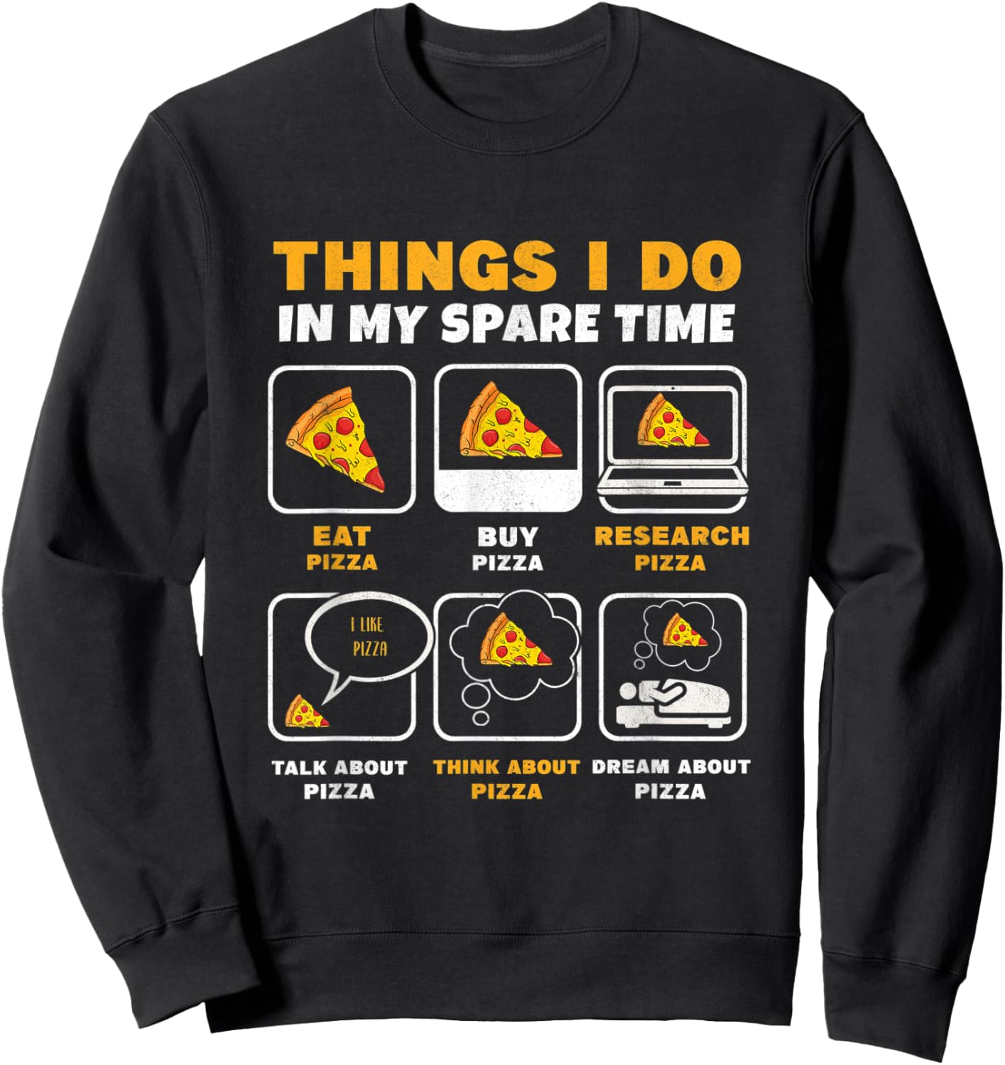 Things I Do In My Spare Time Eating Pizza Consume Pizza Sweatshirt - Sweatshirt | Black