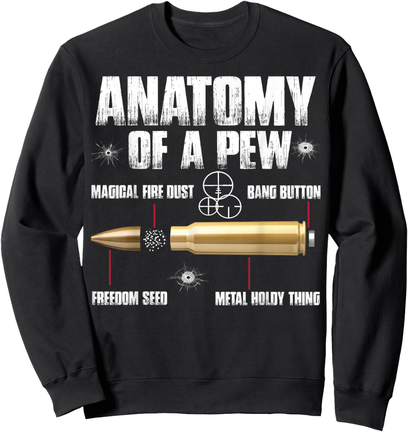 Anatomy Of A Pew Pew - Ammo Gun Lovers Sweatshirt - Sweatshirt | Black