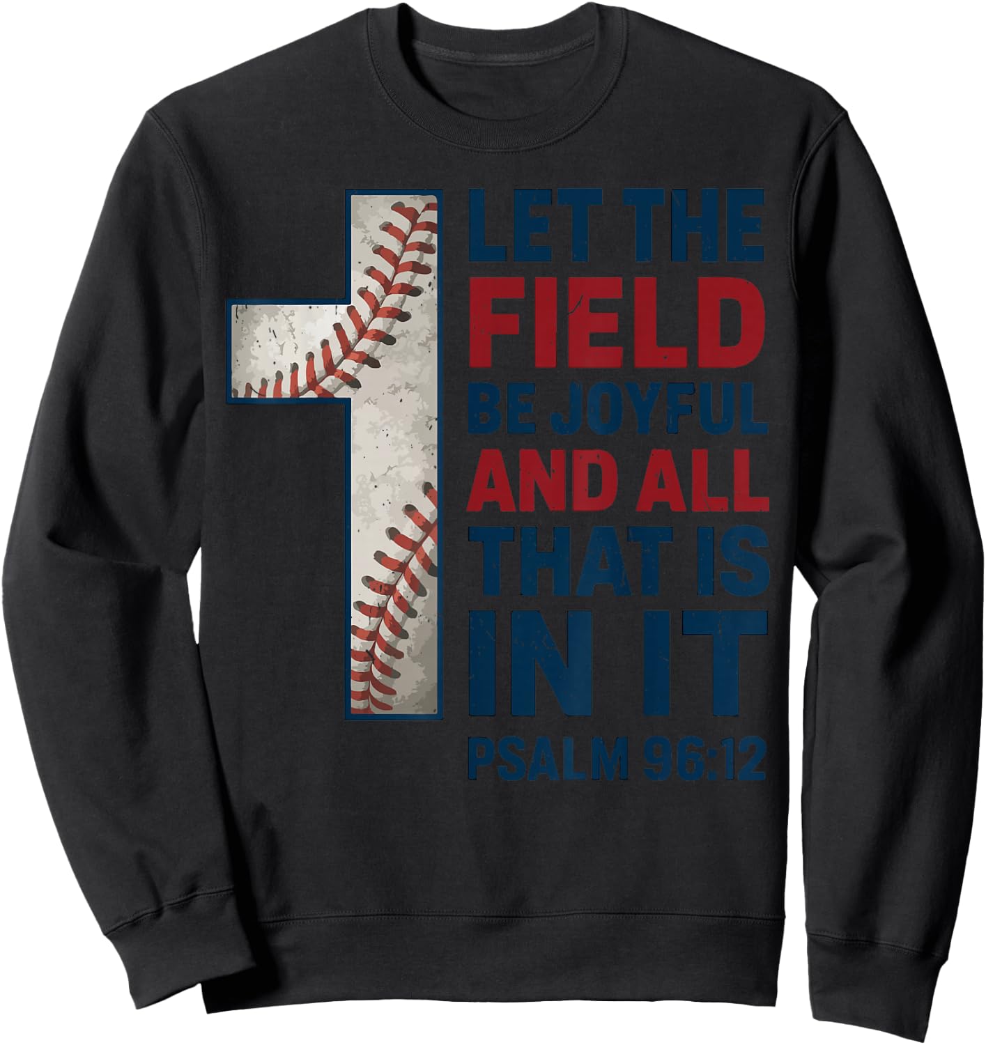 Let Field Be Joyful Christian Baseball Boy Youth Bible Verse Sweatshirt - Sweatshirt | Black