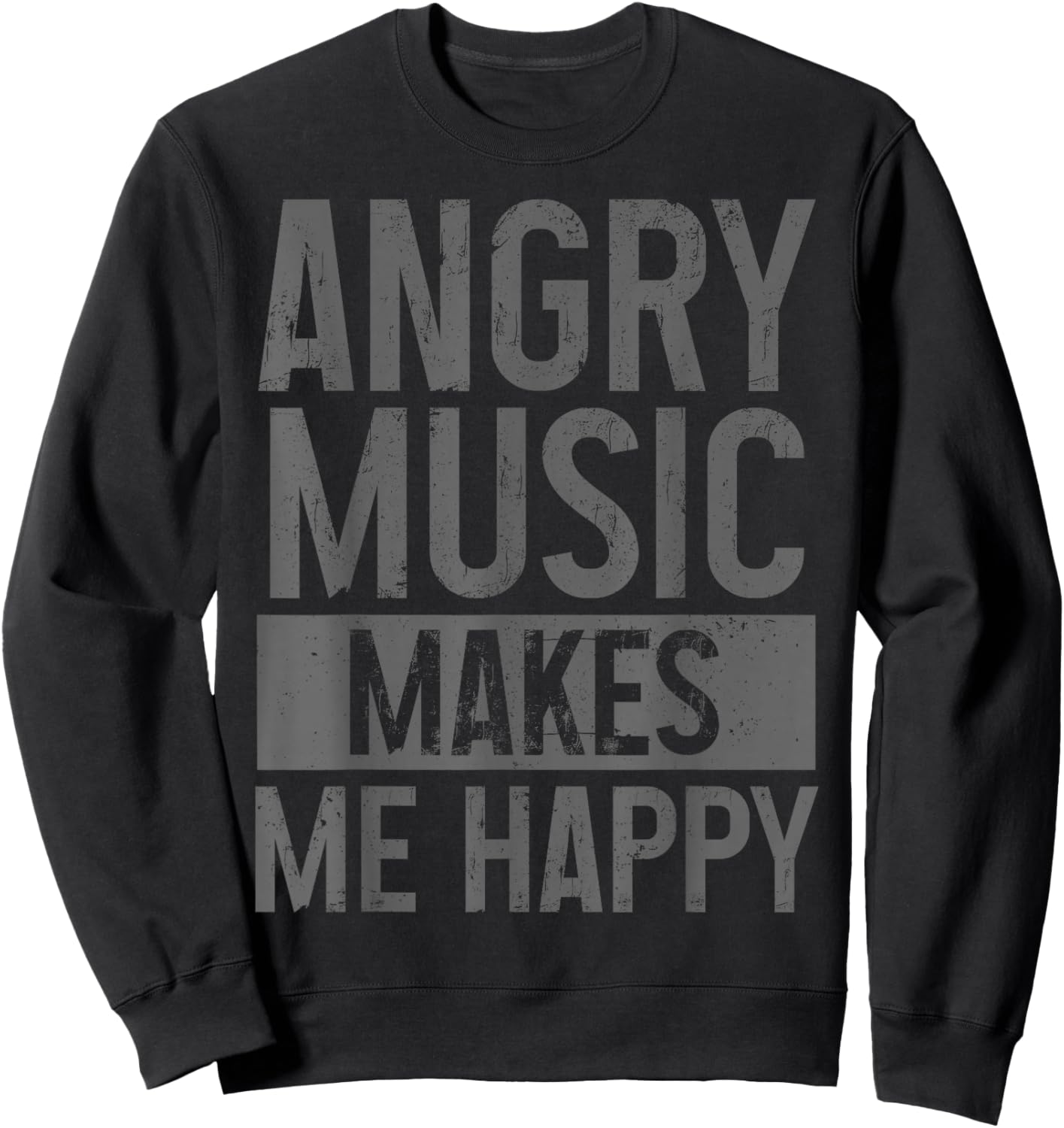 Angry Music Heavy Metal Death Metal Metalhead Metal Fan Sweatshirt - Sweatshirt | Black