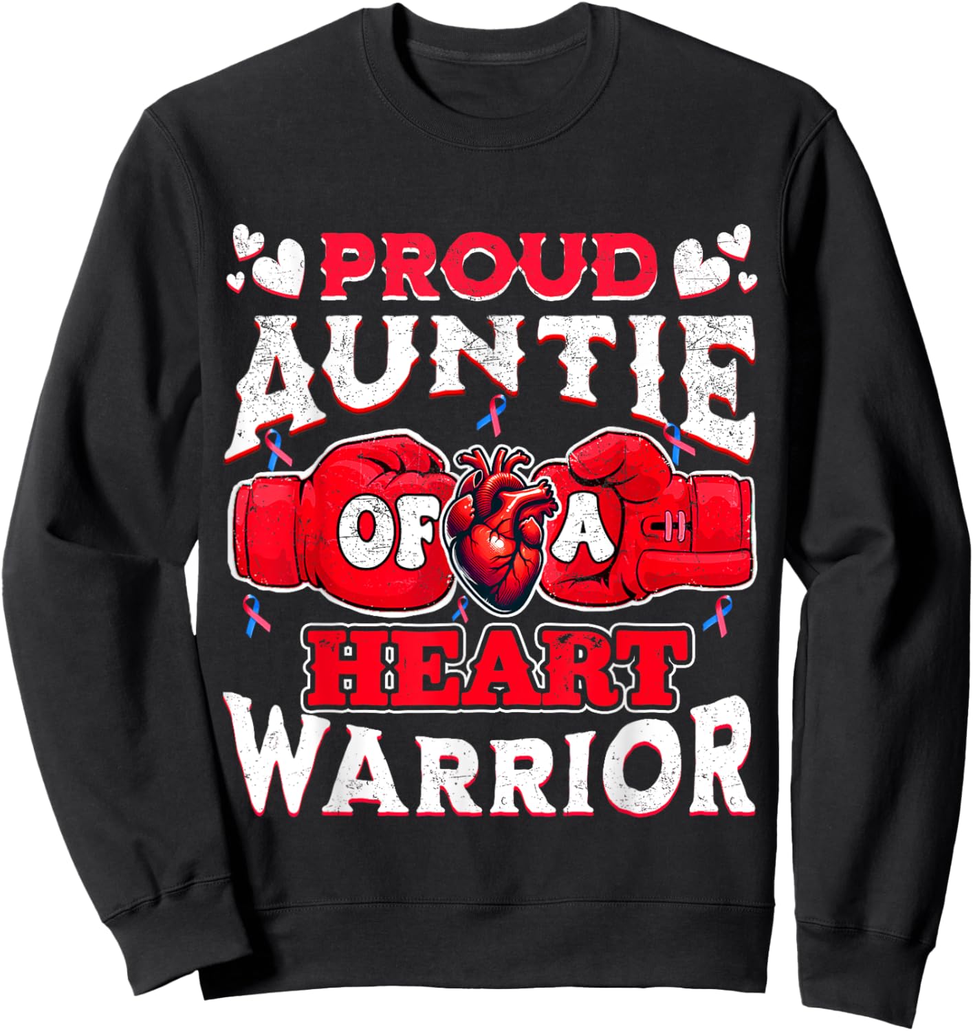 Proud Auntie Of A Heart Warrior CHD Awareness Sweatshirt - Sweatshirt | Black