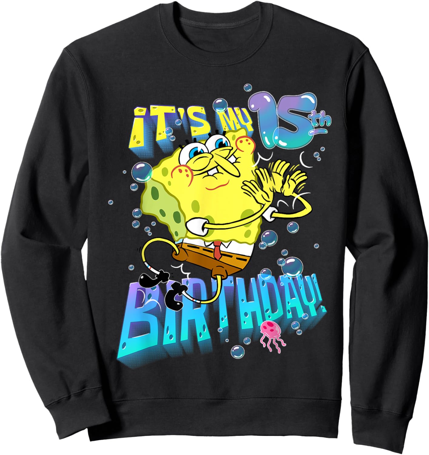 Spongebob It's My 15th Birthday Boy Girl Teen BDay Spongebob Sweatshirt - Sweatshirt | Black