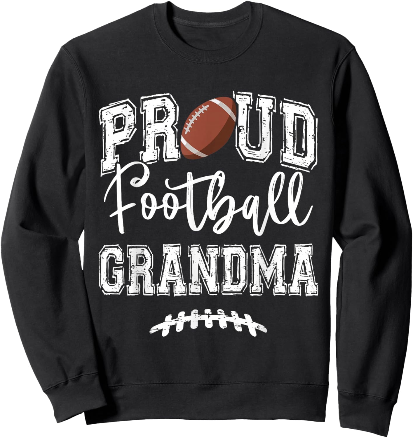 Proud Football Grandma Funny College That's My Nephew Sweatshirt - Sweatshirt | Black