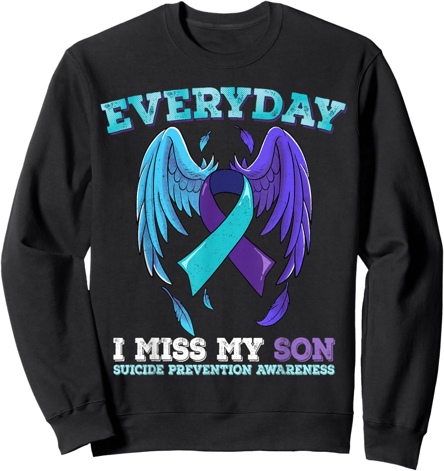 Suicide Prevention Awareness Son Sweatshirt - Sweatshirt | Black