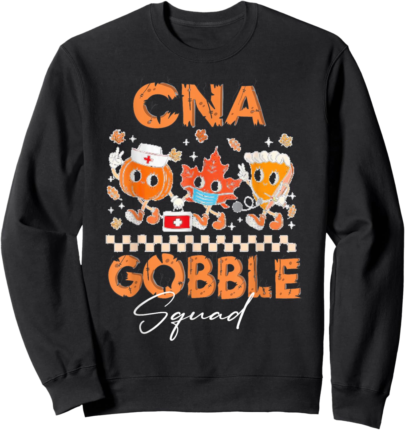CNA Gobble Squad Nurse Holiday Nursing Scrub Tops Women Sweatshirt - Sweatshirt | Black