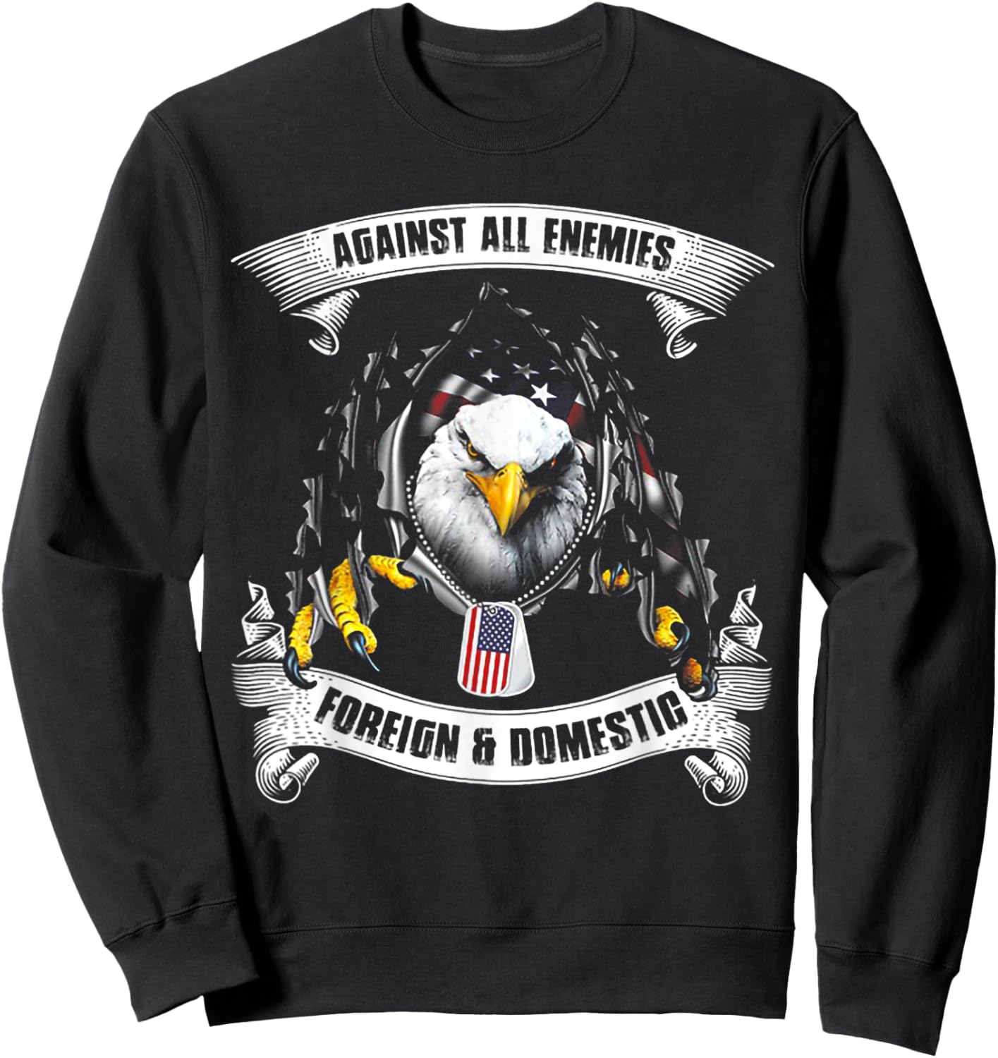 Against All Enemies Foreign And Domestic Sweatshirt - Sweatshirt | Black