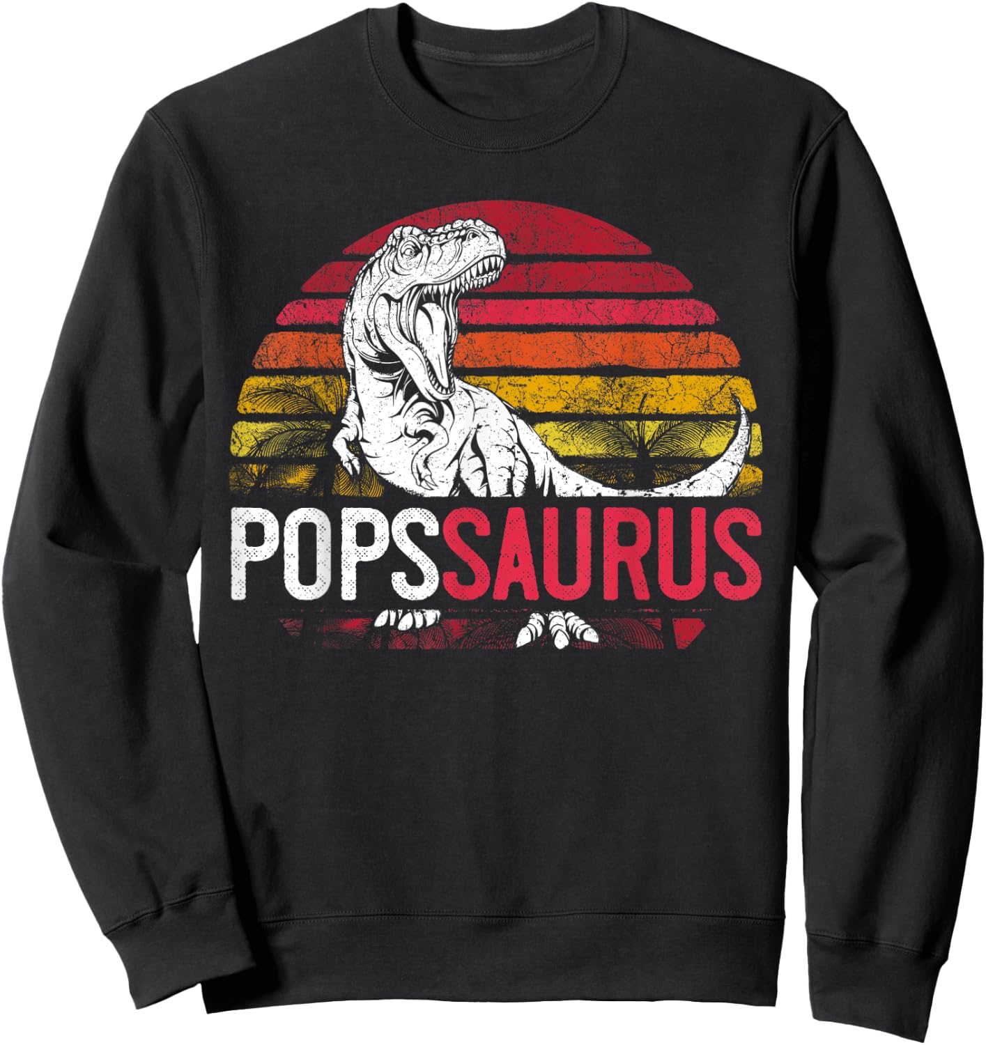 Pops Saurus Father's Day Popssaurus T Rex Dinosaur Grandpa Sweatshirt - Sweatshirt | Black