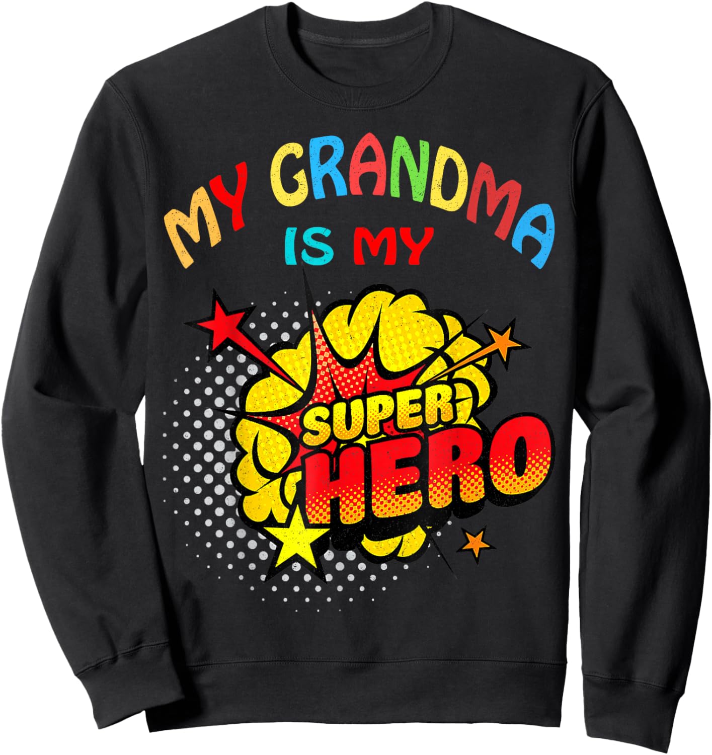 My Grandma Is My Superhero Kids Black Sweatshirt - Sweatshirt | Black
