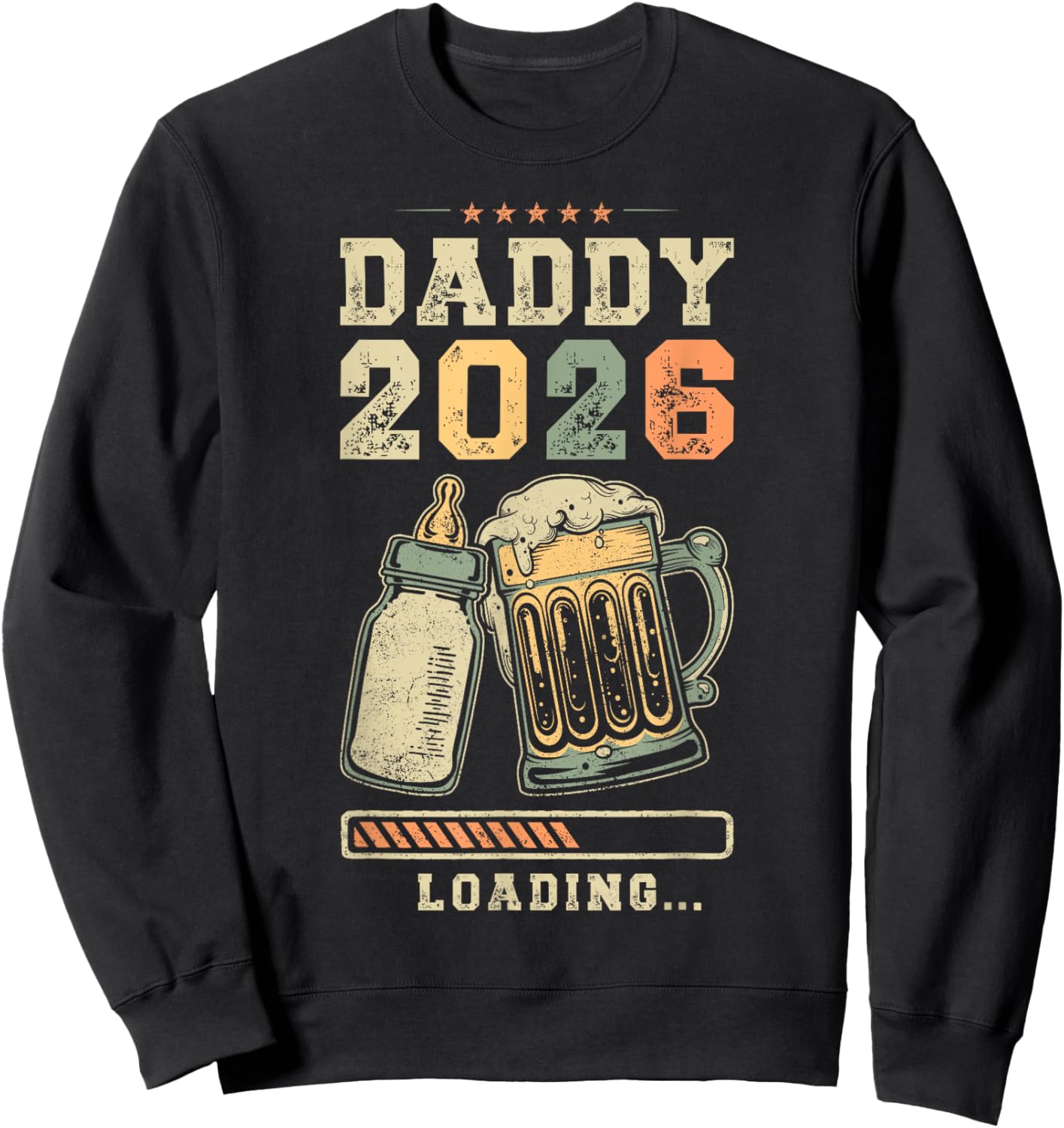 Daddy 2026 Loading, Fatherhood, Expecting Dad, Father To Be Sweatshirt - Sweatshirt | Black