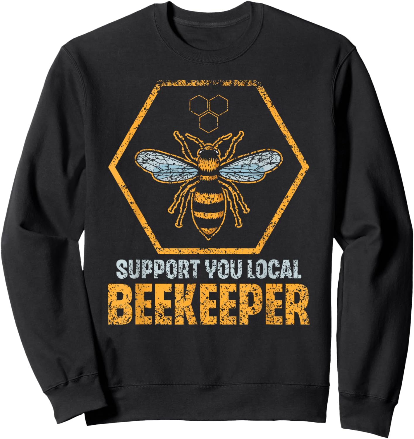 Support Your Local Beekeeper Beekeeping Bee Hobby Beekeeper Sweatshirt - Sweatshirt | Black