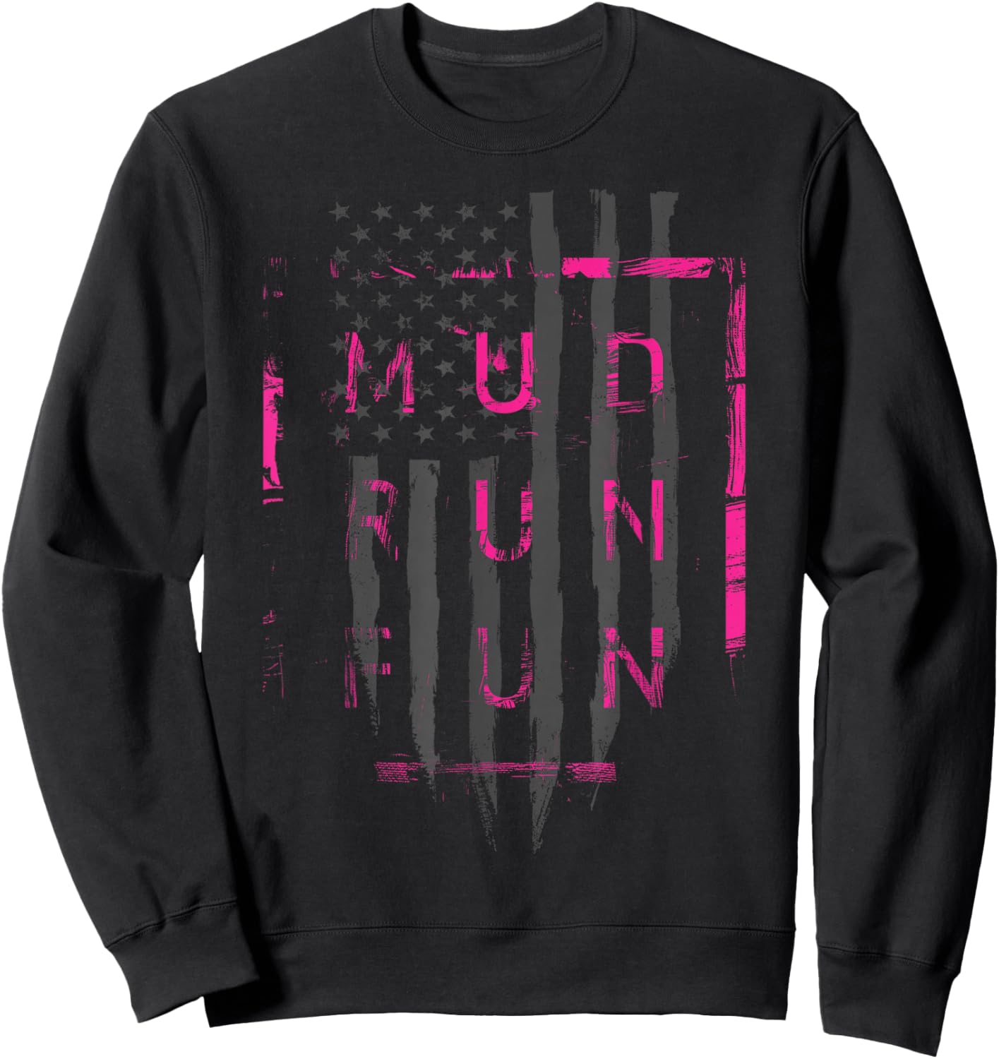 Mud Run Fun USA Flag Pink Mudder Trail Running and Mudding Sweatshirt - Sweatshirt | Black