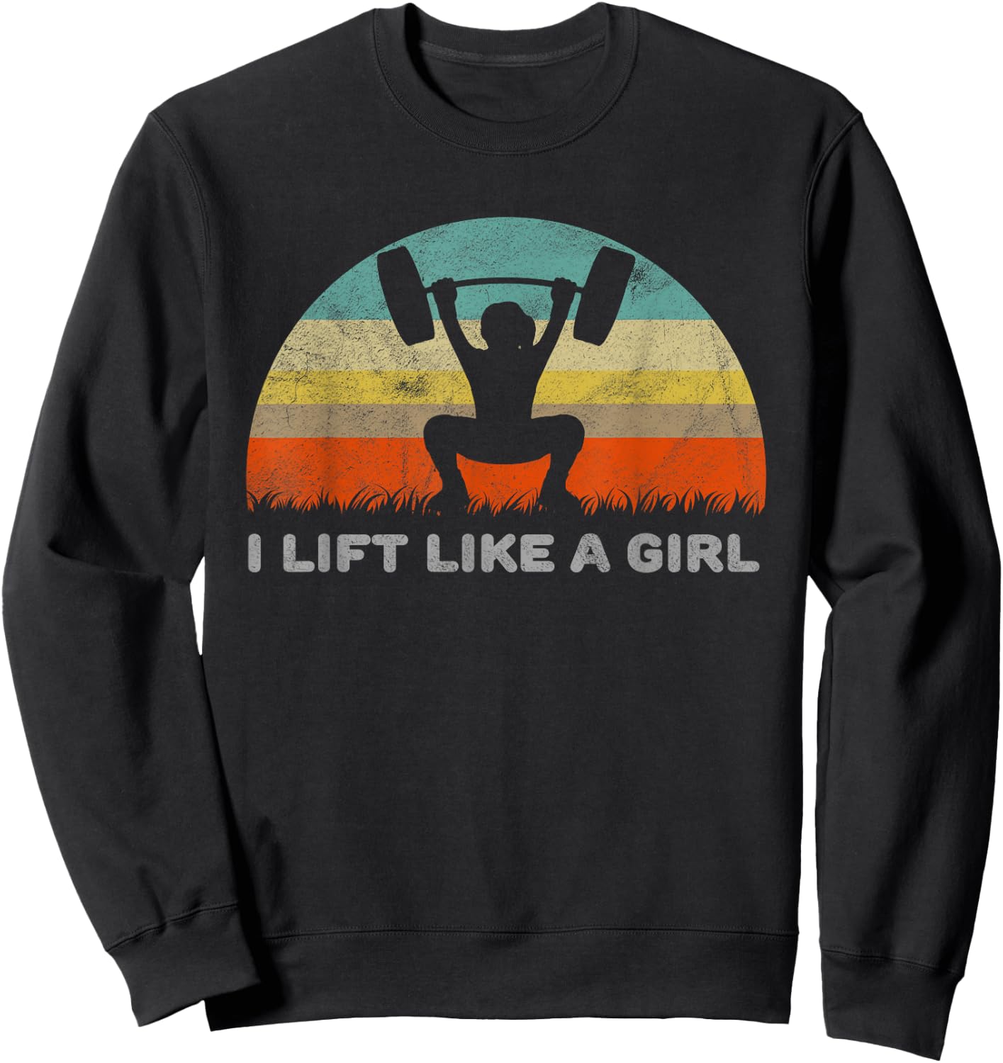 Funny I Lift Like A Girl Sweatshirt - Sweatshirt | Black