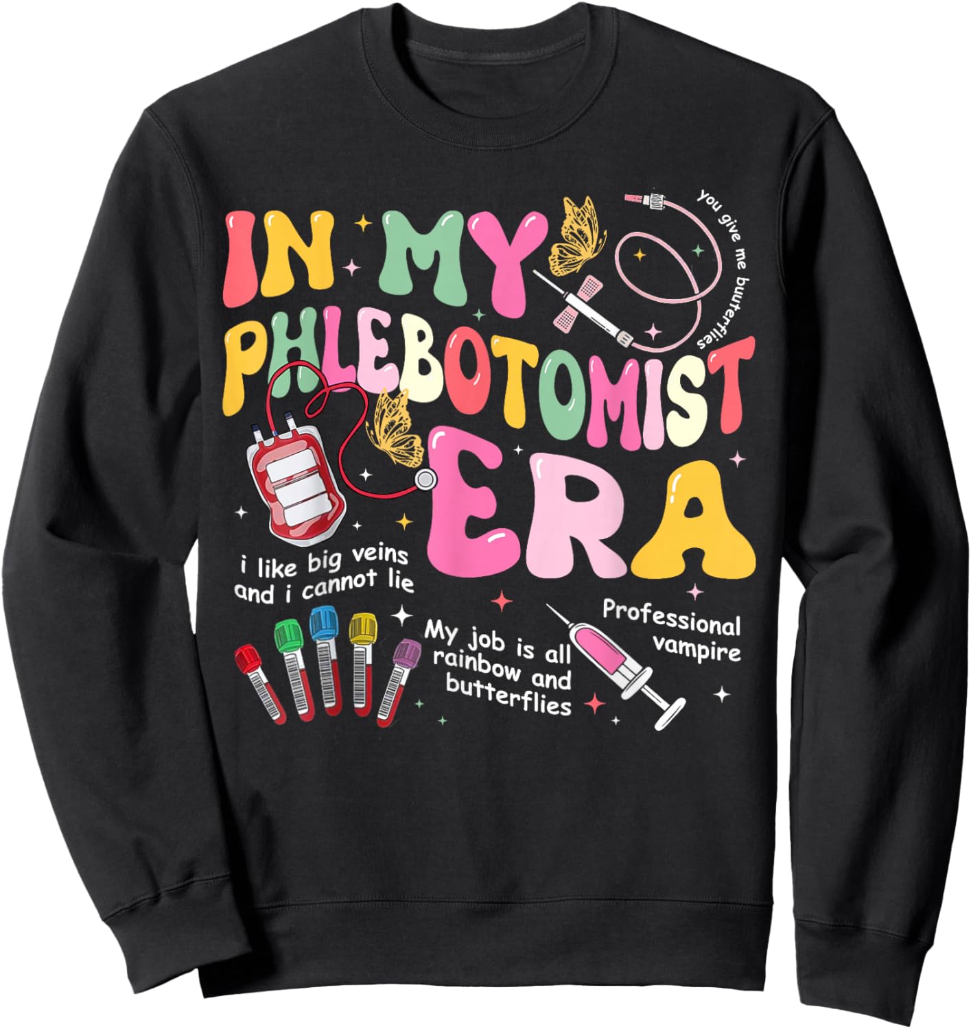 Groovy In My Phlebotomist Era Phlebotomy Tech Phleb Nurse Sweatshirt - Sweatshirt | Black