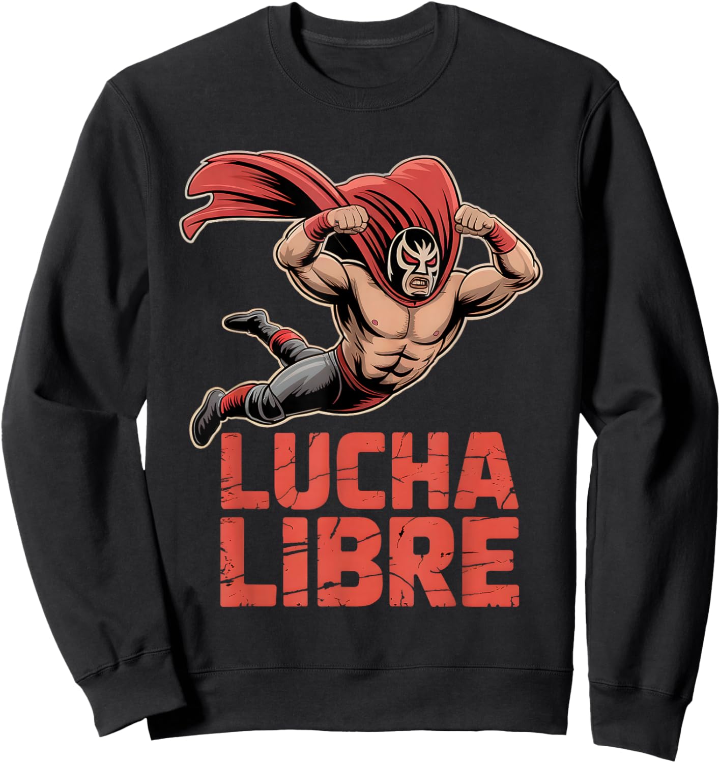 Lucha Libre Wrestler Funny Luchador Mexican Wrestling Fan Sweatshirt - Sweatshirt | Black