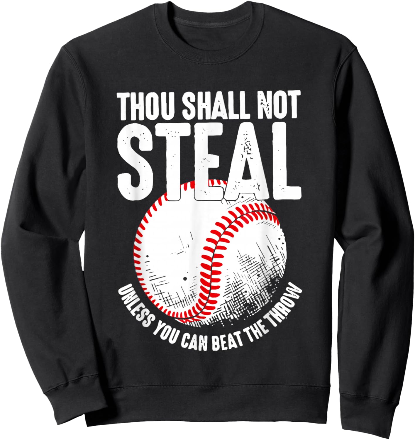 Thou Shall Not Steal Unless You Can Beat The Throw Sweatshirt - Sweatshirt | Black