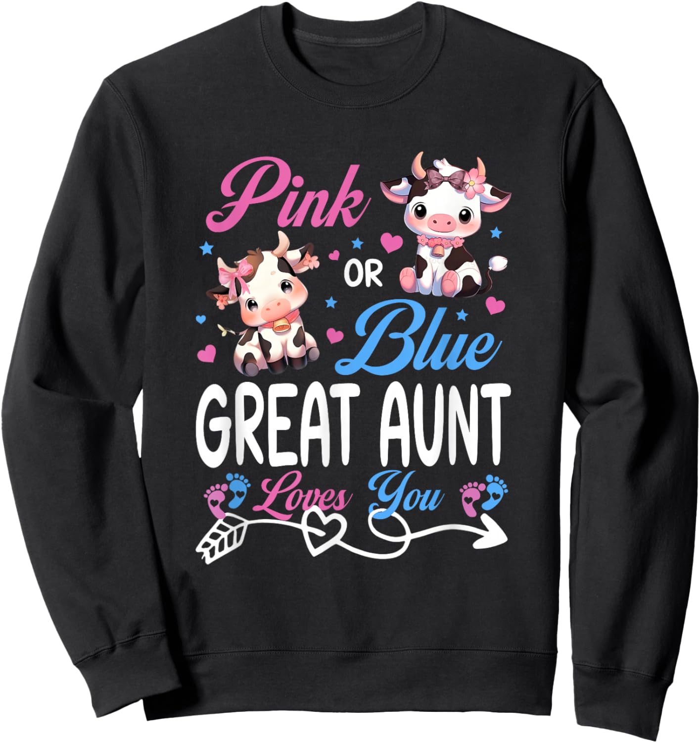 Pink Or Blue Great Aunt Loves You Cow Baby Gender Reveal Sweatshirt - Sweatshirt | Black