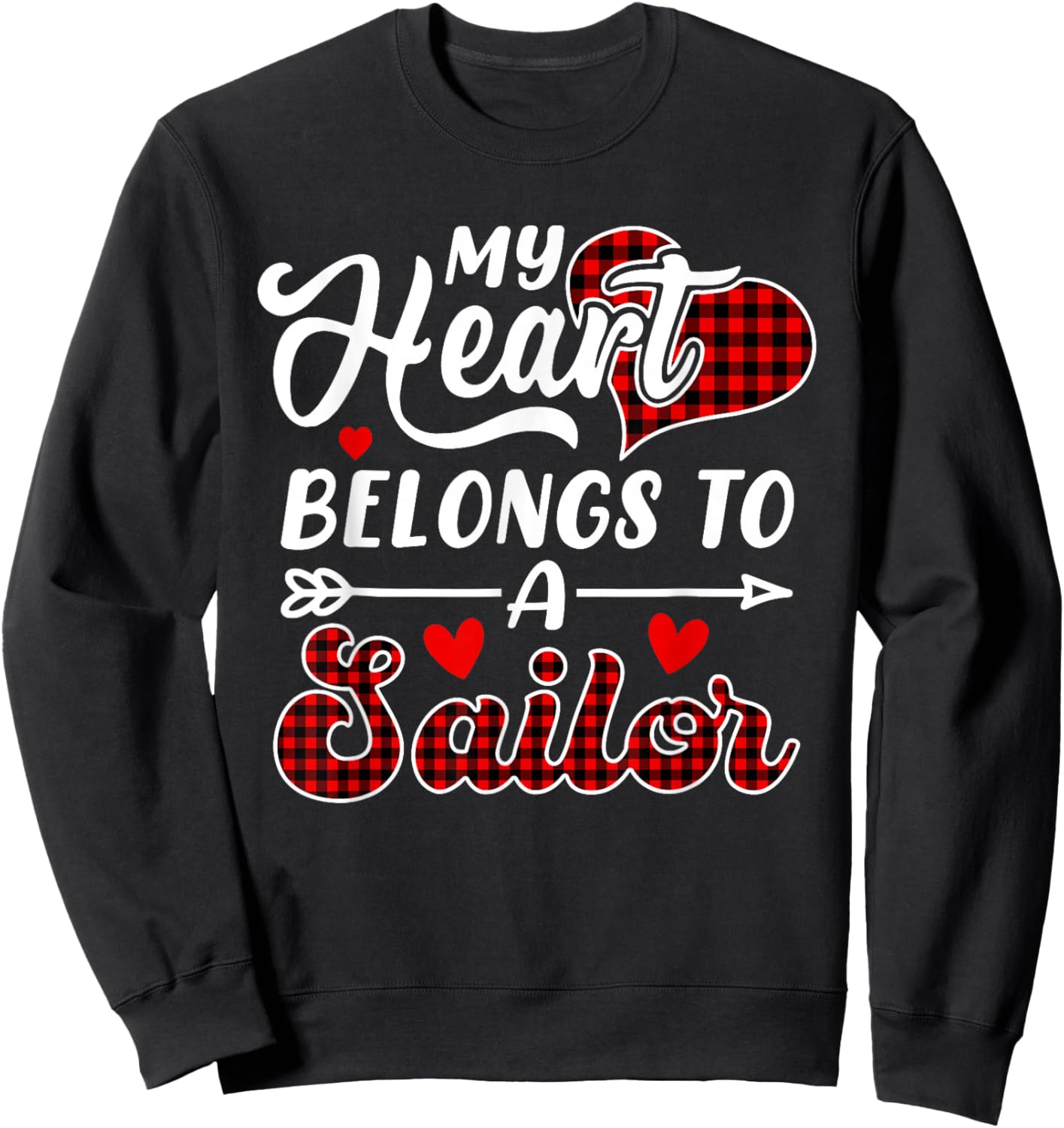 My Heart Belongs To A Sailor Funny Valentine's Day Sweatshirt - Sweatshirt | Black
