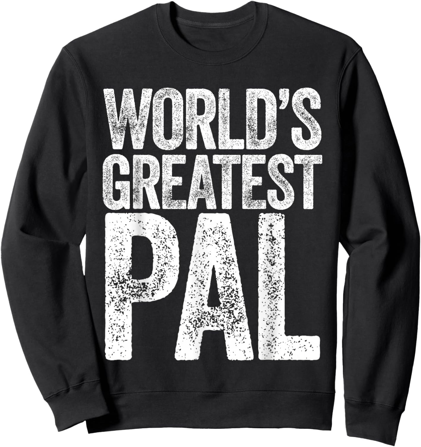 World's Greatest Pal Sweatshirt - Sweatshirt | Black