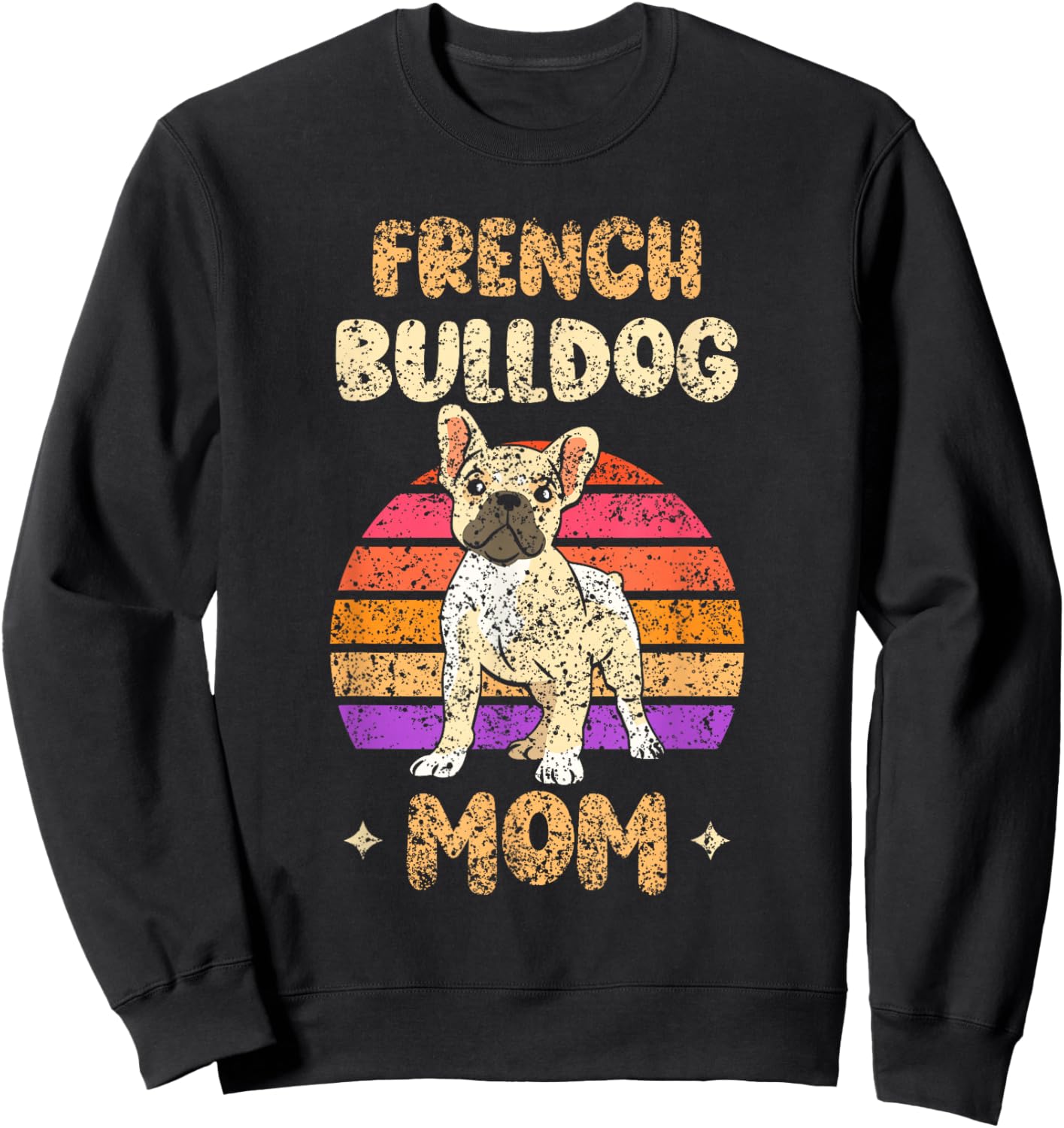 French Bulldog Mom Lover Owner Frenchie French Bulldog Sweatshirt - Sweatshirt | Black