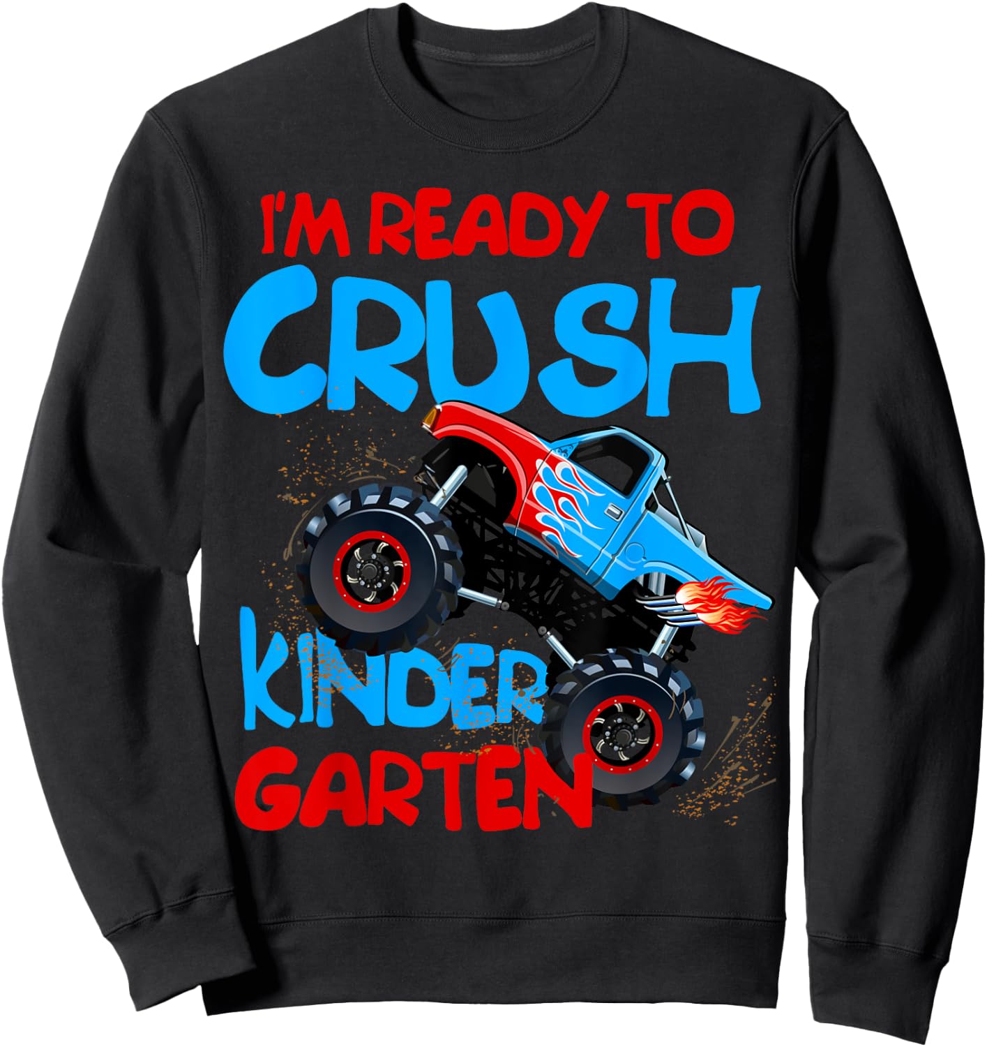 Back to School Boys First Day of Kindergarten Monster Truck Sweatshirt - Sweatshirt | Black