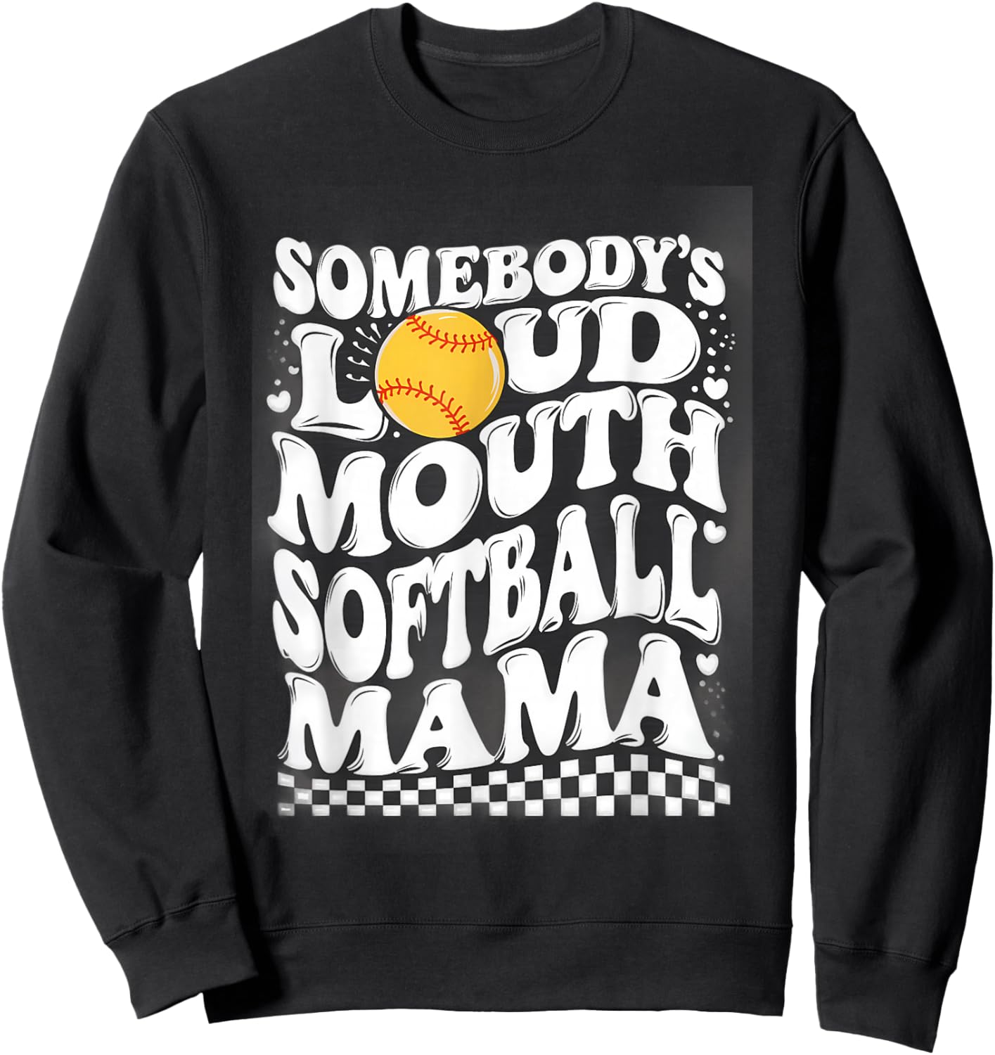 Somebody's Loud Mouth Softball Mama Sweatshirt - Sweatshirt | Black