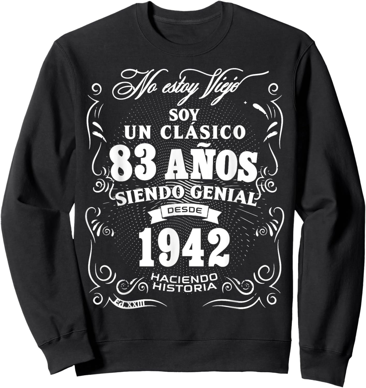Vintage 83rd Birthday Men Funny 1942 83 Birthday Spanish Sweatshirt - Sweatshirt | Black