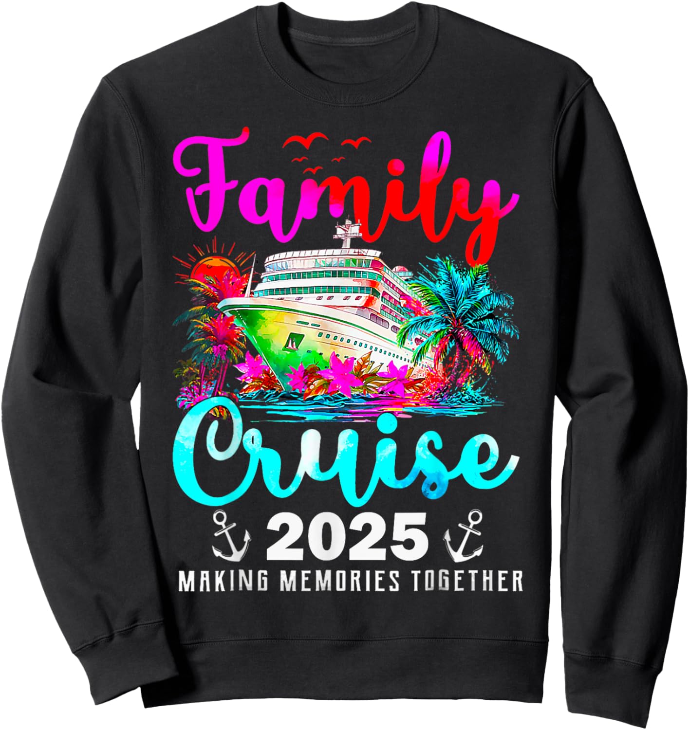 Family Cruise Matching Family Cruise Ship Vacation Trip 2025 Sweatshirt - Sweatshirt | Black