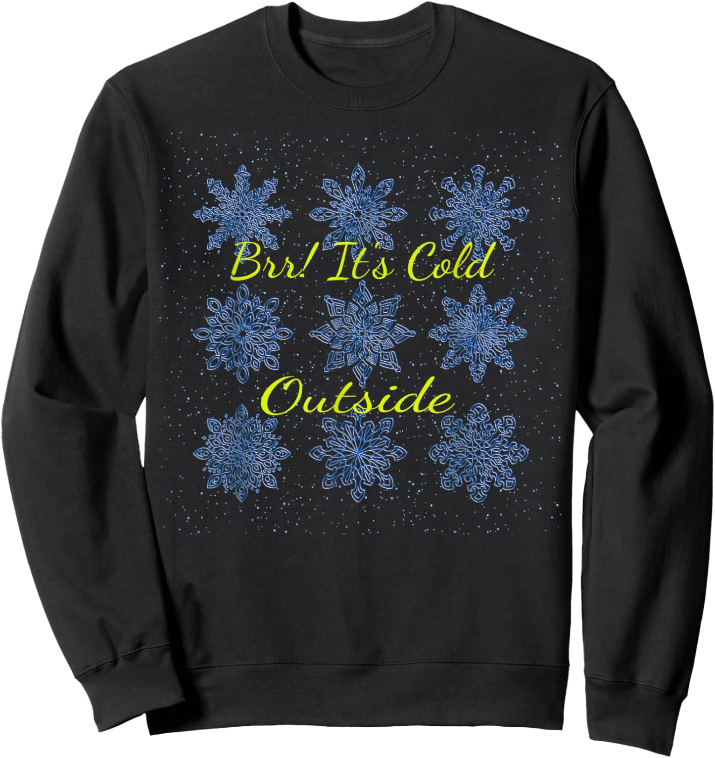 Brr!! It's Cold Outside Sweatshirt - Sweatshirt | Black