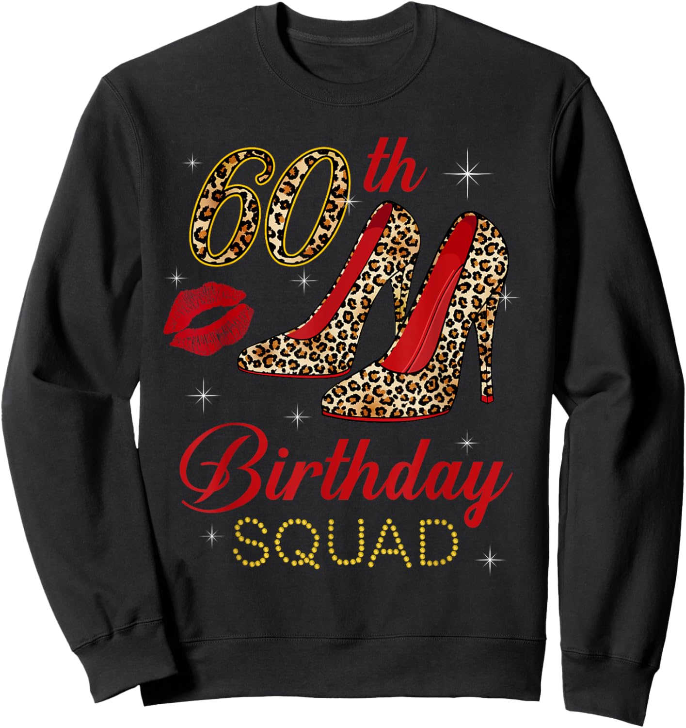 60th Birthday Squad Stepping Into 60 Leopard Shoes Sweatshirt - Sweatshirt | Black