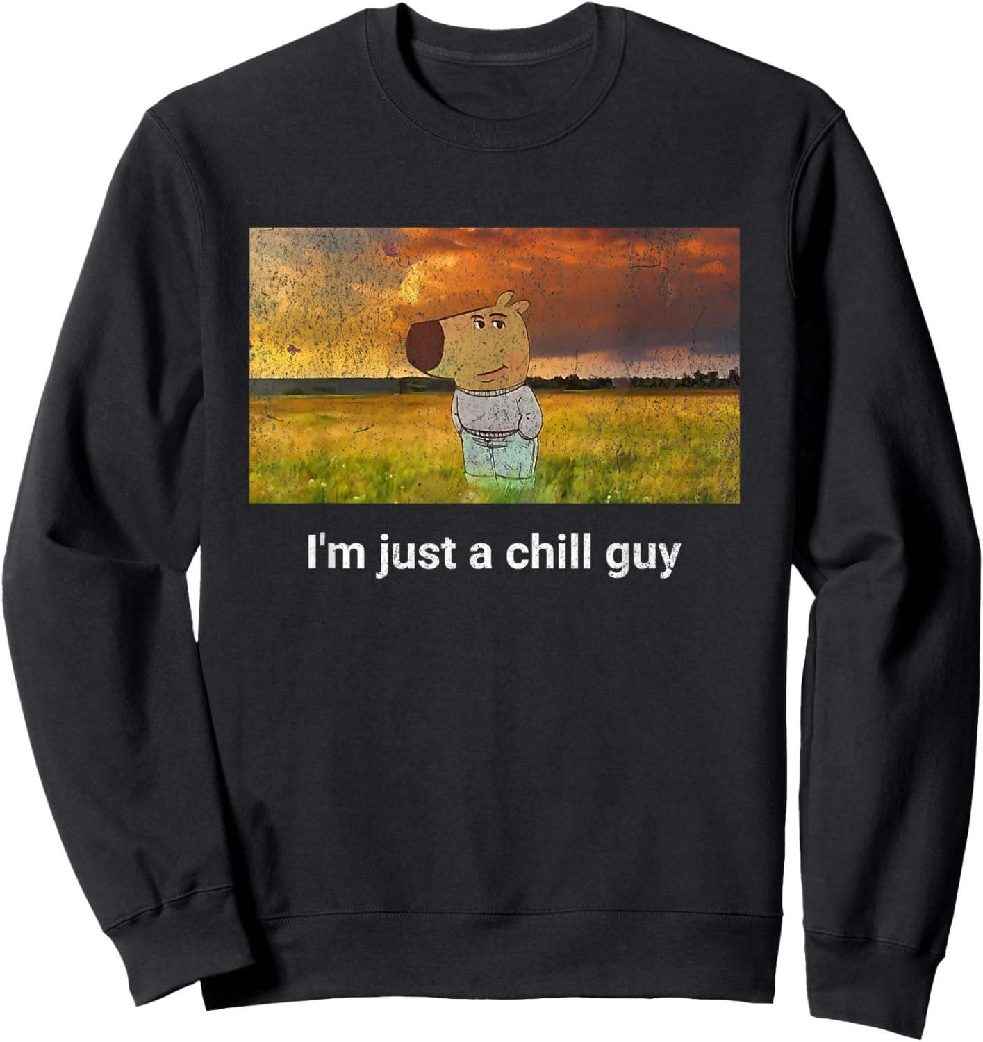 I'm just a chill Guy Funny Meme Sweatshirt - Sweatshirt | Black