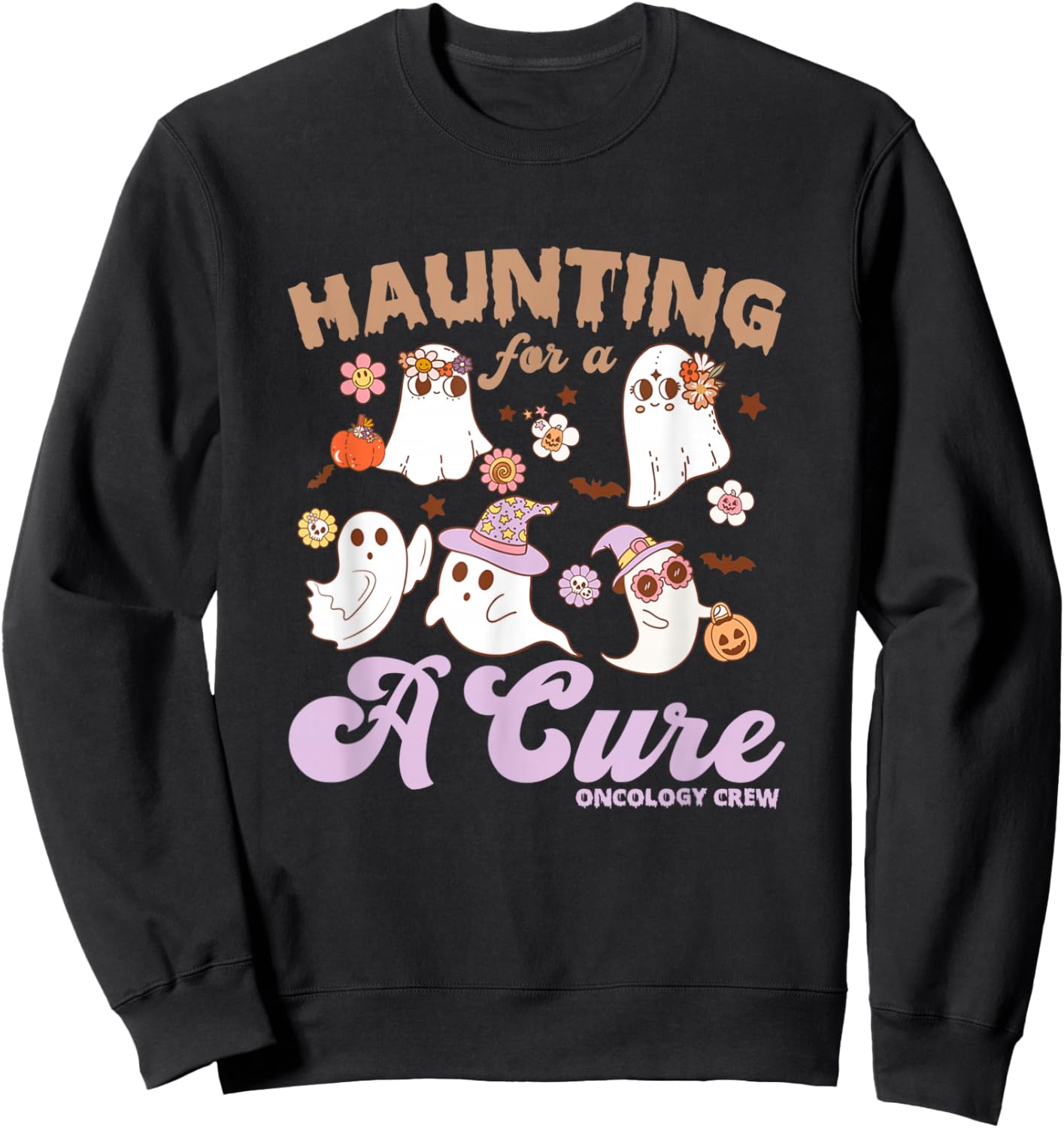 Oncology Nurse Halloween, Haunting For A Cure Oncology Crew Sweatshirt - Sweatshirt | Black