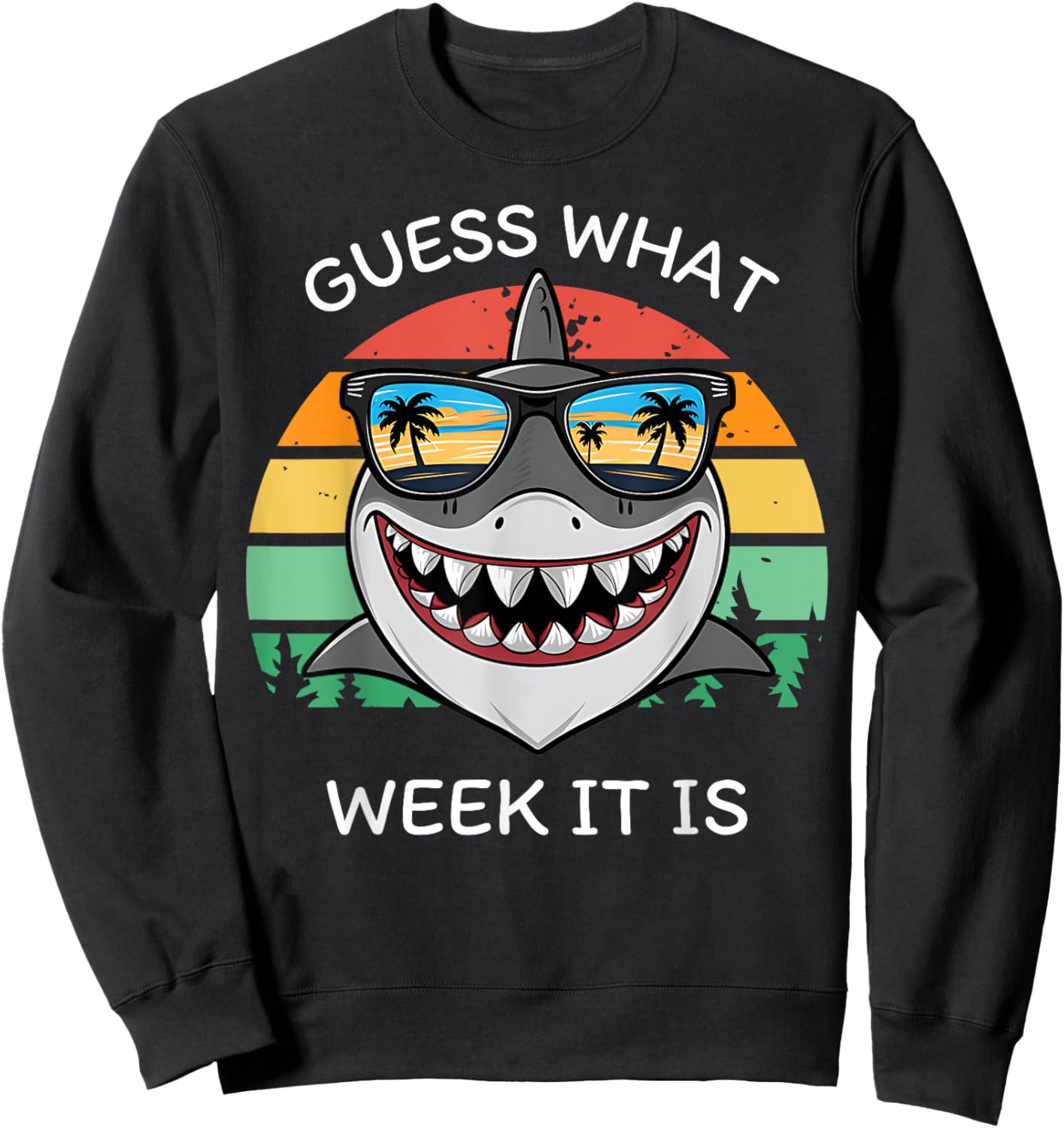 Retro Shark 2025 Week Guess What Week It Is Shark Lover Crew Sweatshirt - Sweatshirt | Black
