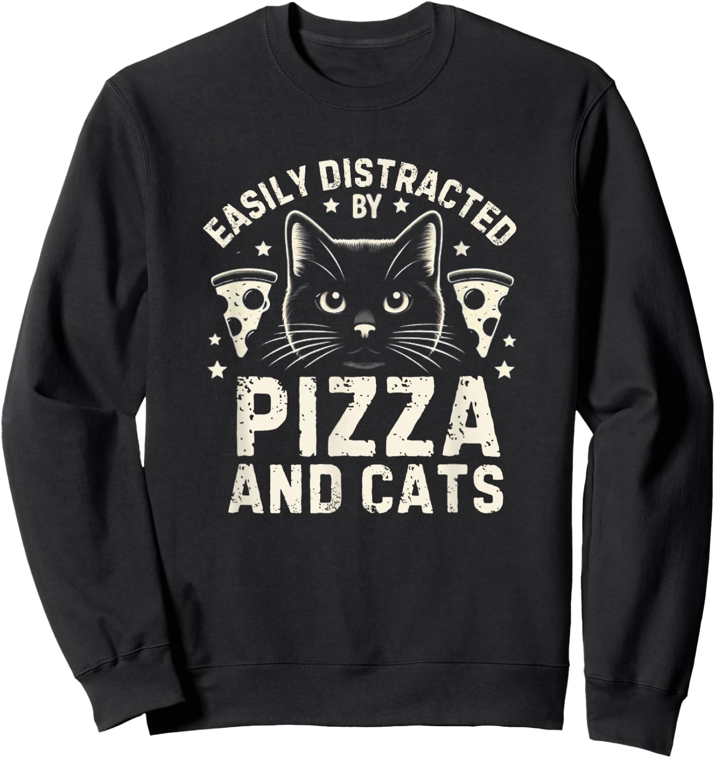 Funny Pizza Lover Foodie Pizza Pun Pizza and Cats Sweatshirt - Sweatshirt | Black